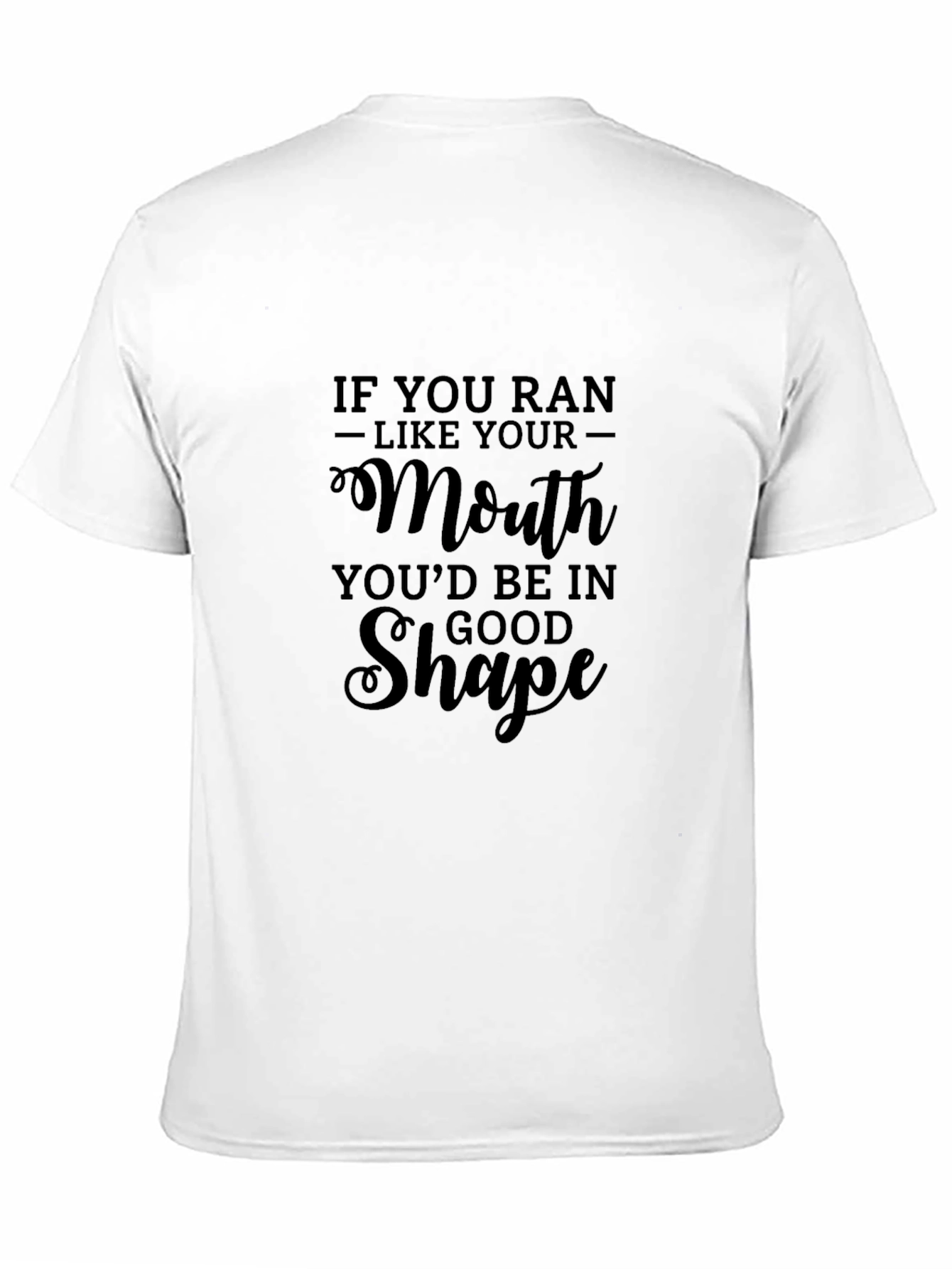 Funny Fitness T-Shirt - Mouth vs. Shape