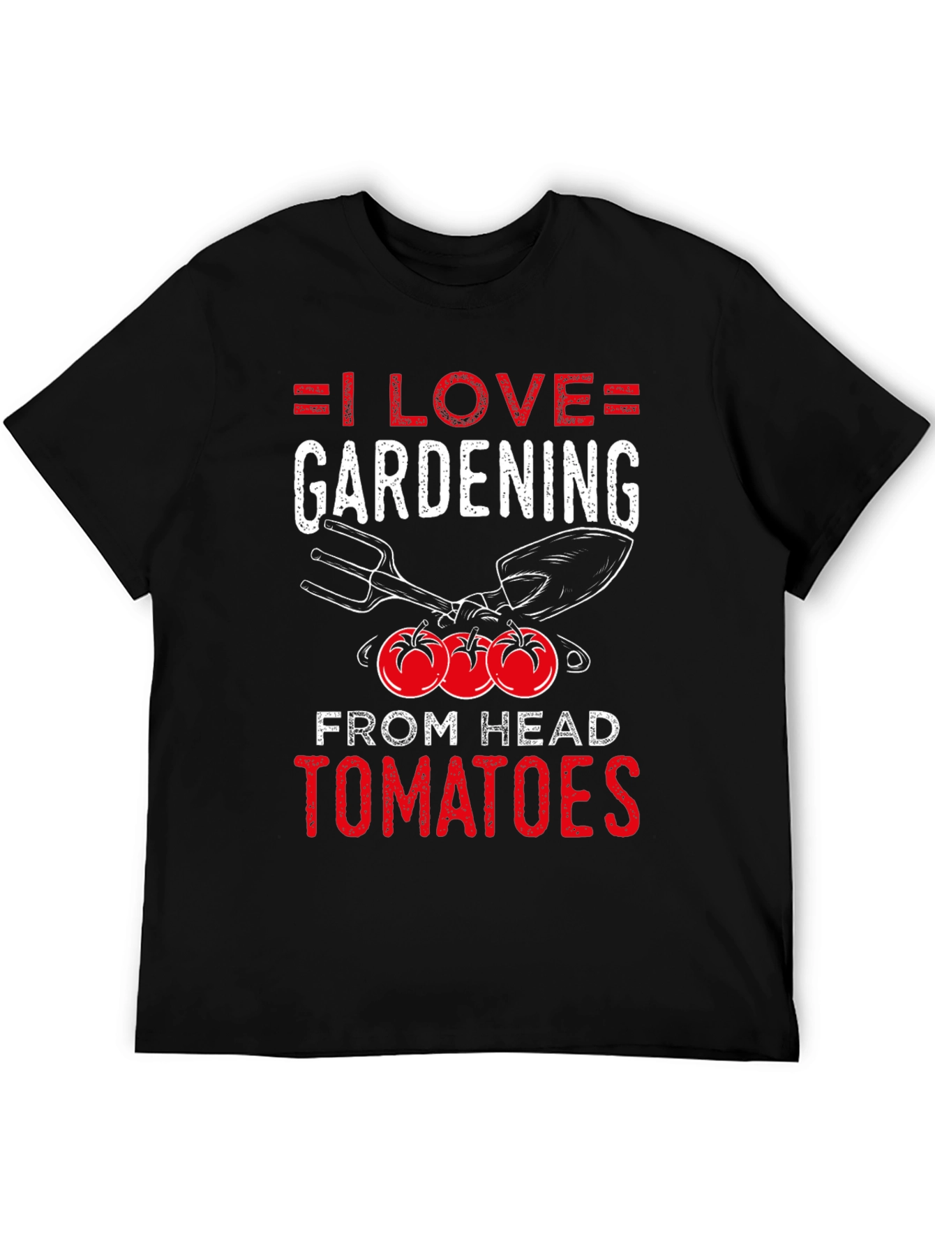 I Love Gardening From Head Tomatoes T-Shirt