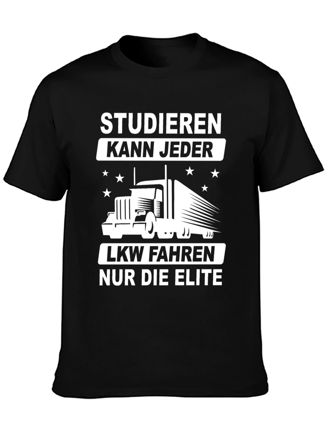 Trucker Elite T-Shirt - German Slogan