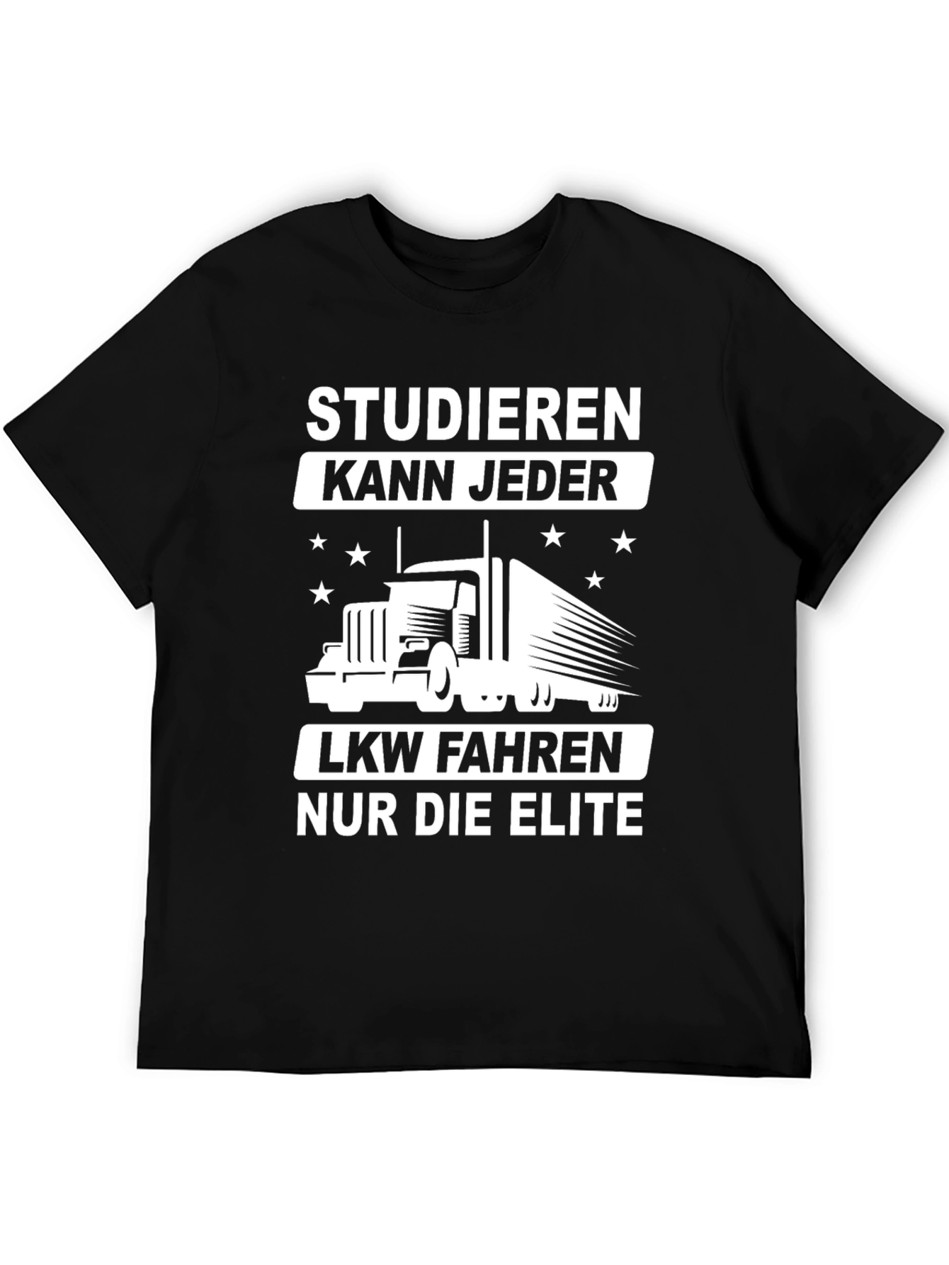 Trucker Elite T-Shirt - German Slogan