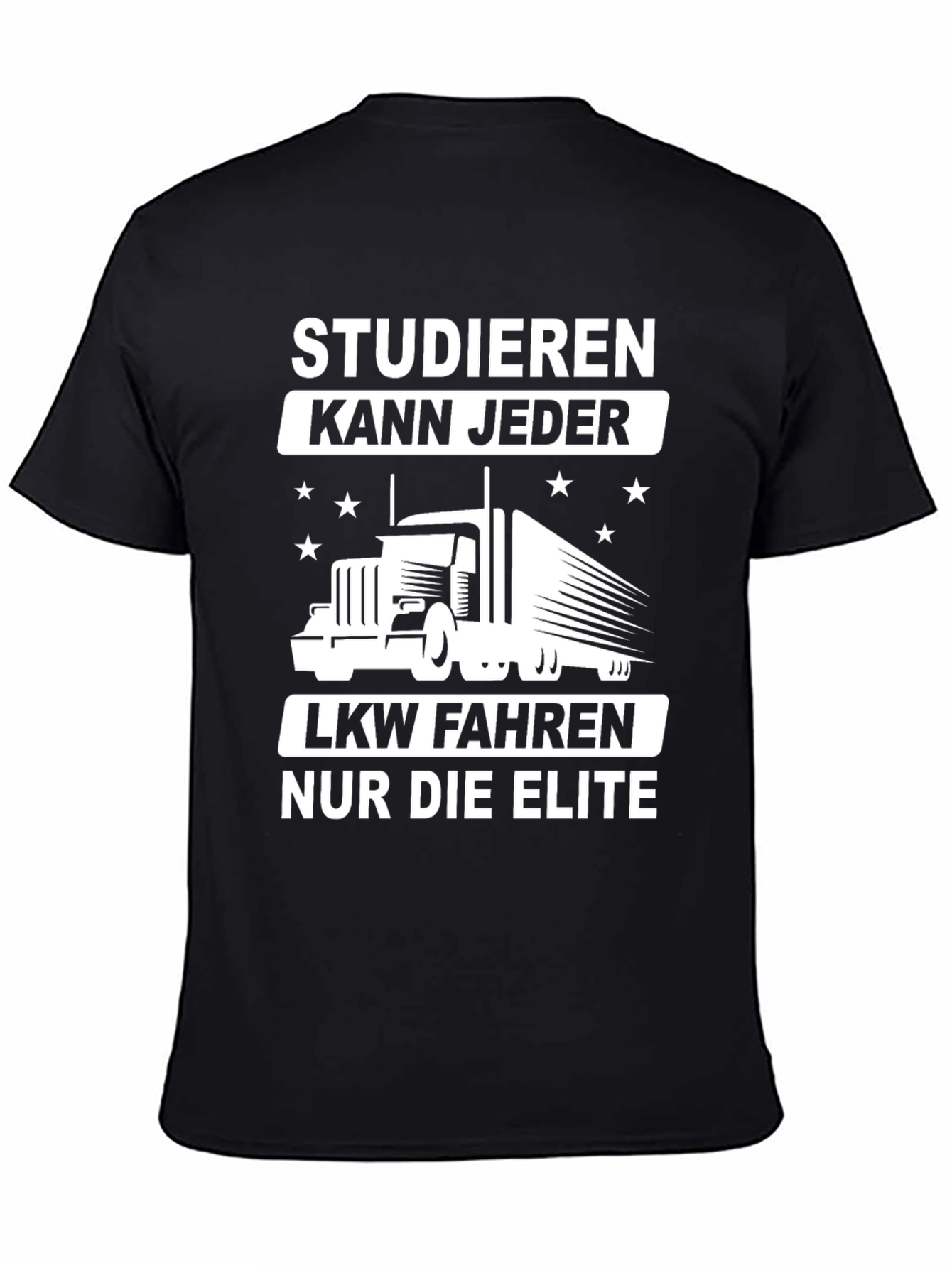 Trucker Elite T-Shirt - German Slogan