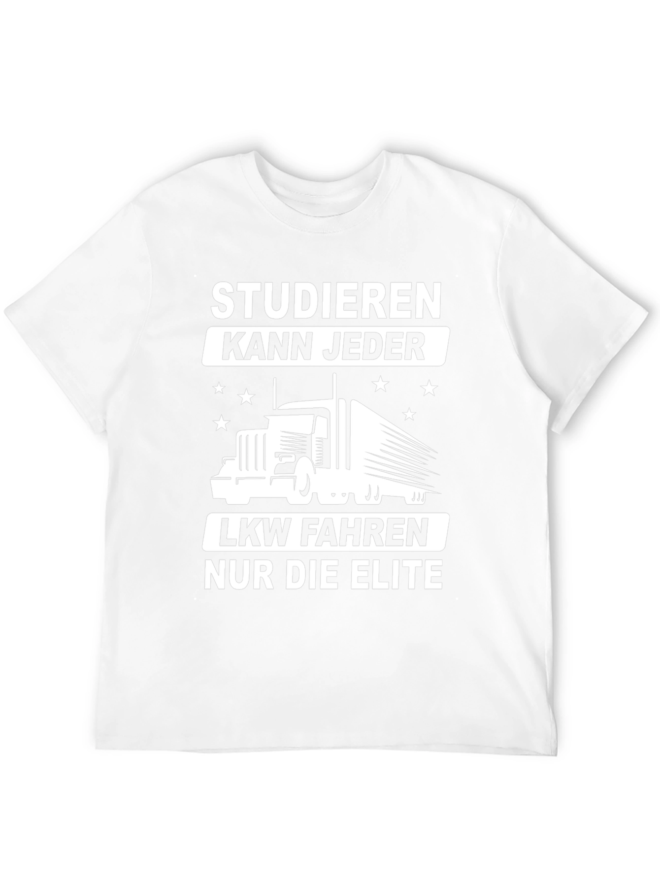 Trucker Elite T-Shirt - German Slogan