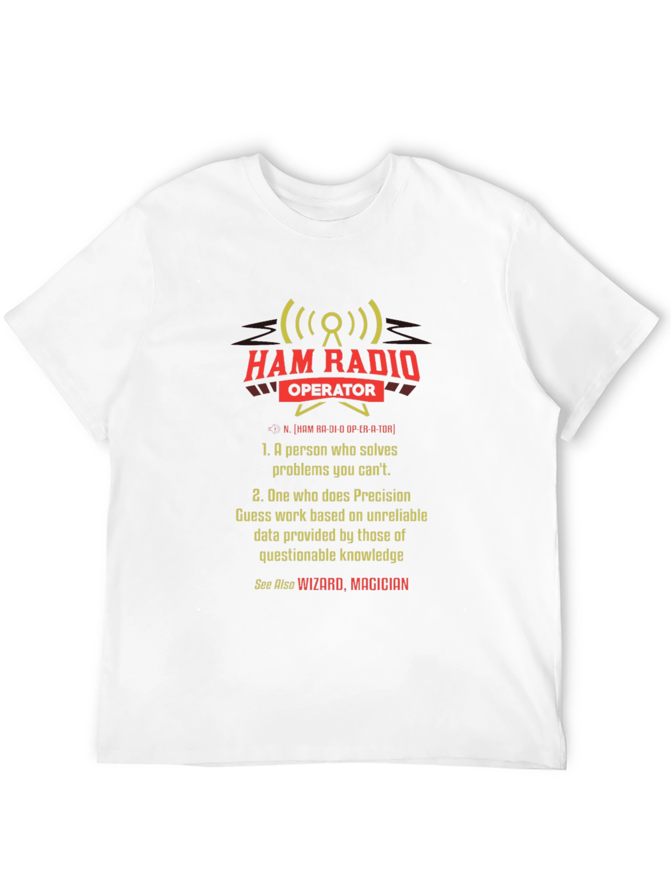 Ham Radio Operator T-Shirt - Wizard Magician Definition