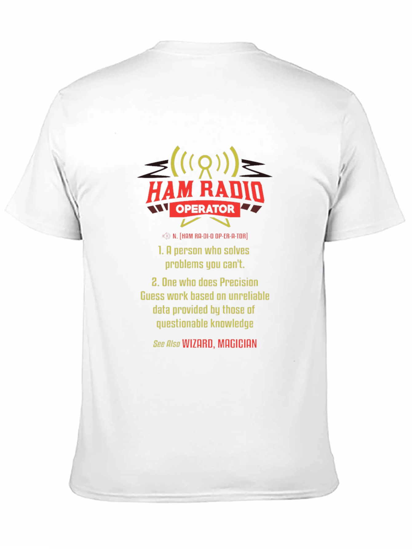 Ham Radio Operator T-Shirt - Wizard Magician Definition