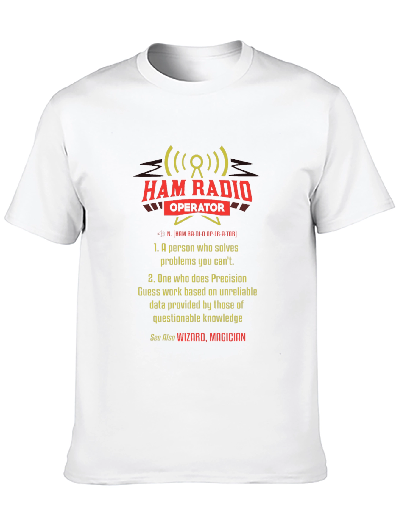 Ham Radio Operator T-Shirt - Wizard Magician Definition