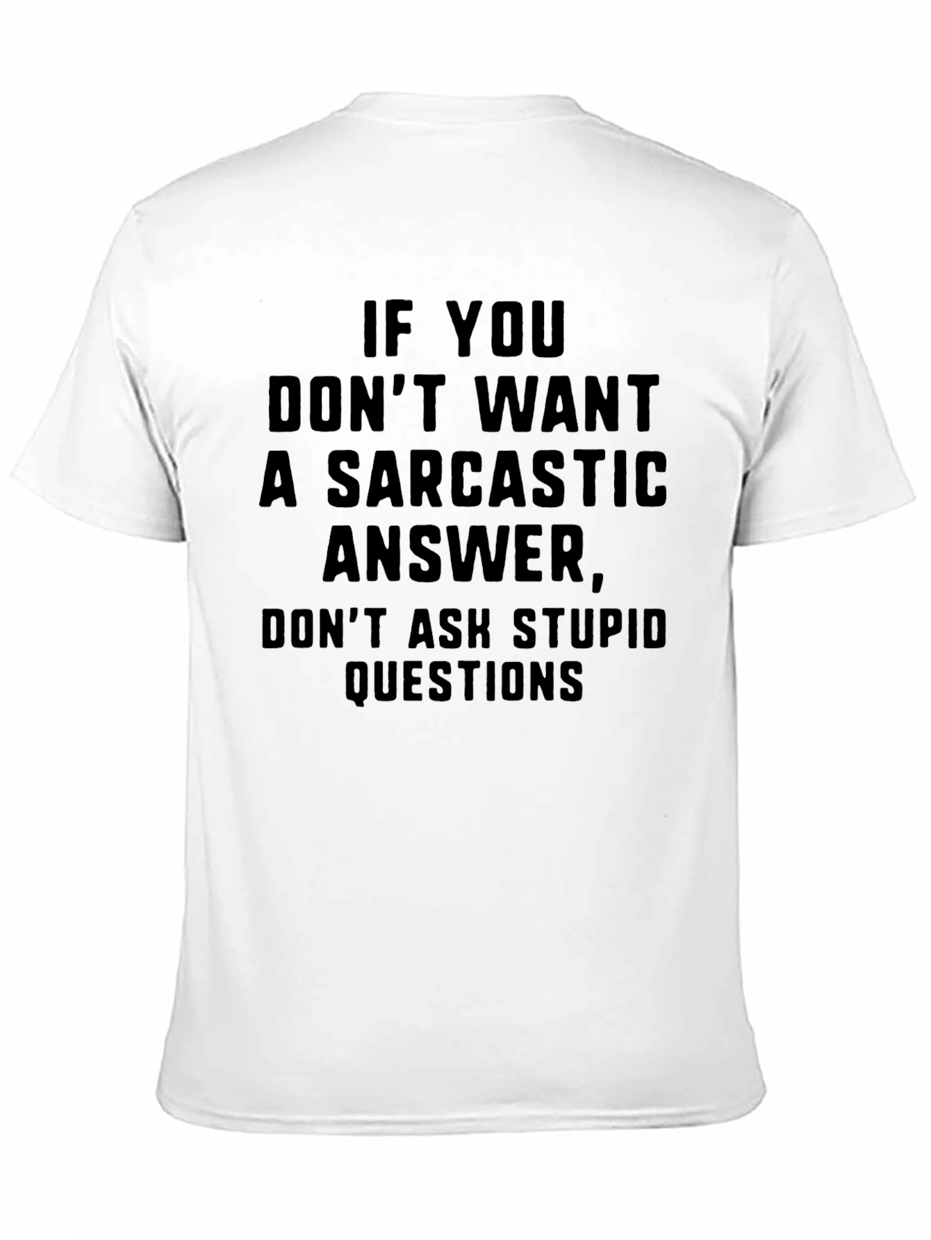 Sarcastic Answer T-Shirt: Funny Graphic Tee for Men