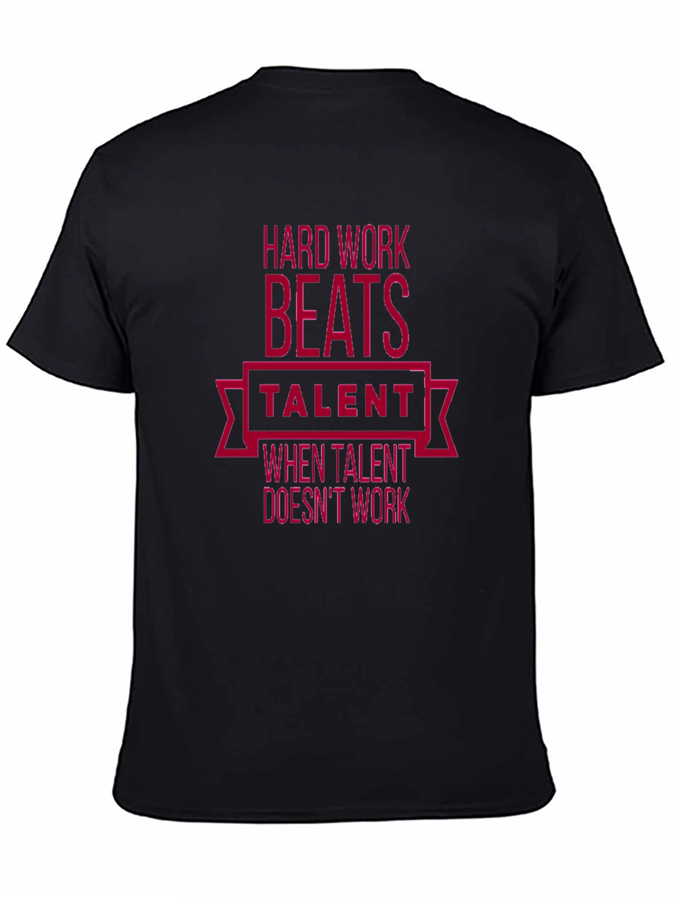 Hard Work Beats Talent Graphic Tee