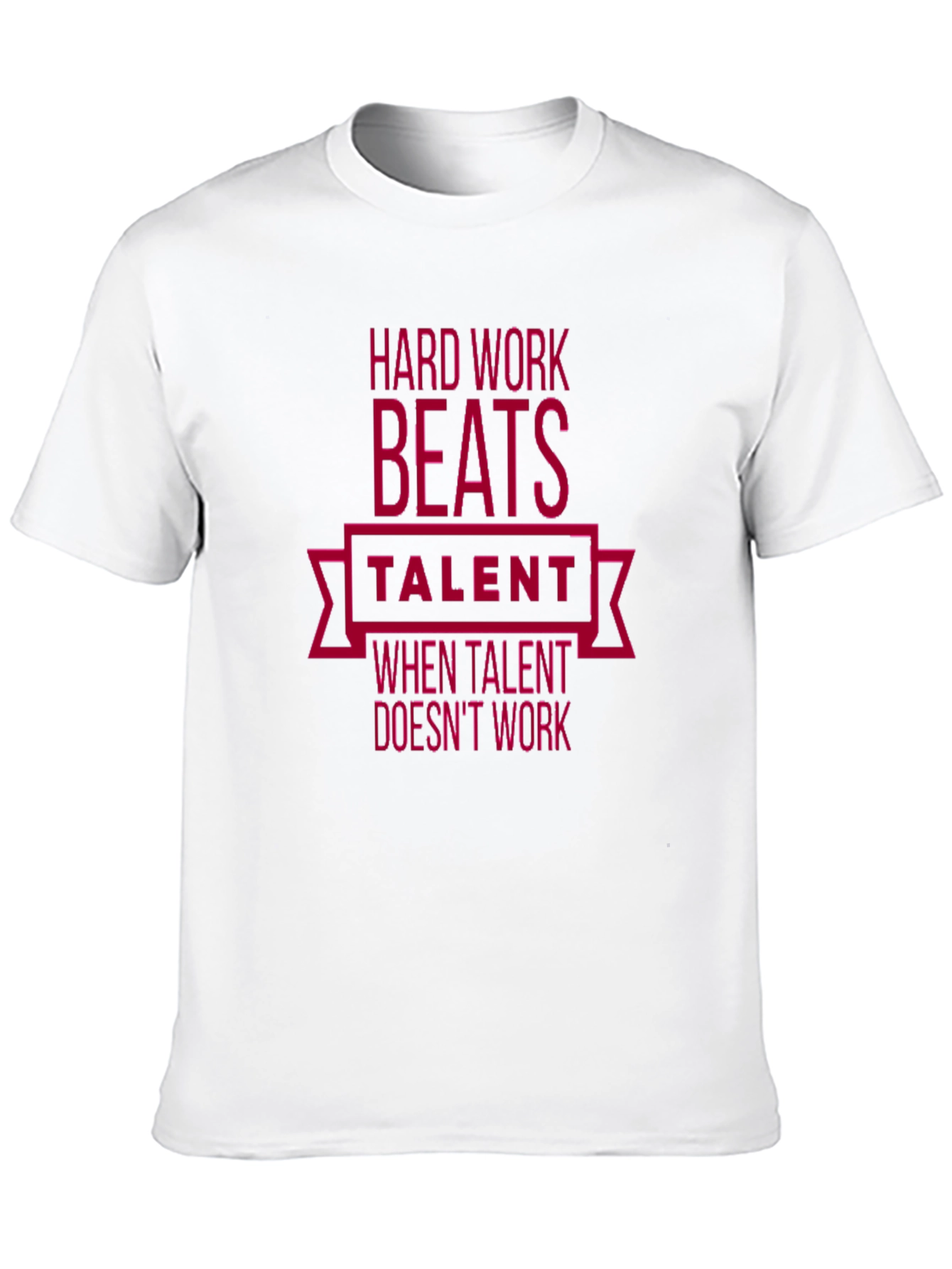 Hard Work Beats Talent Graphic Tee