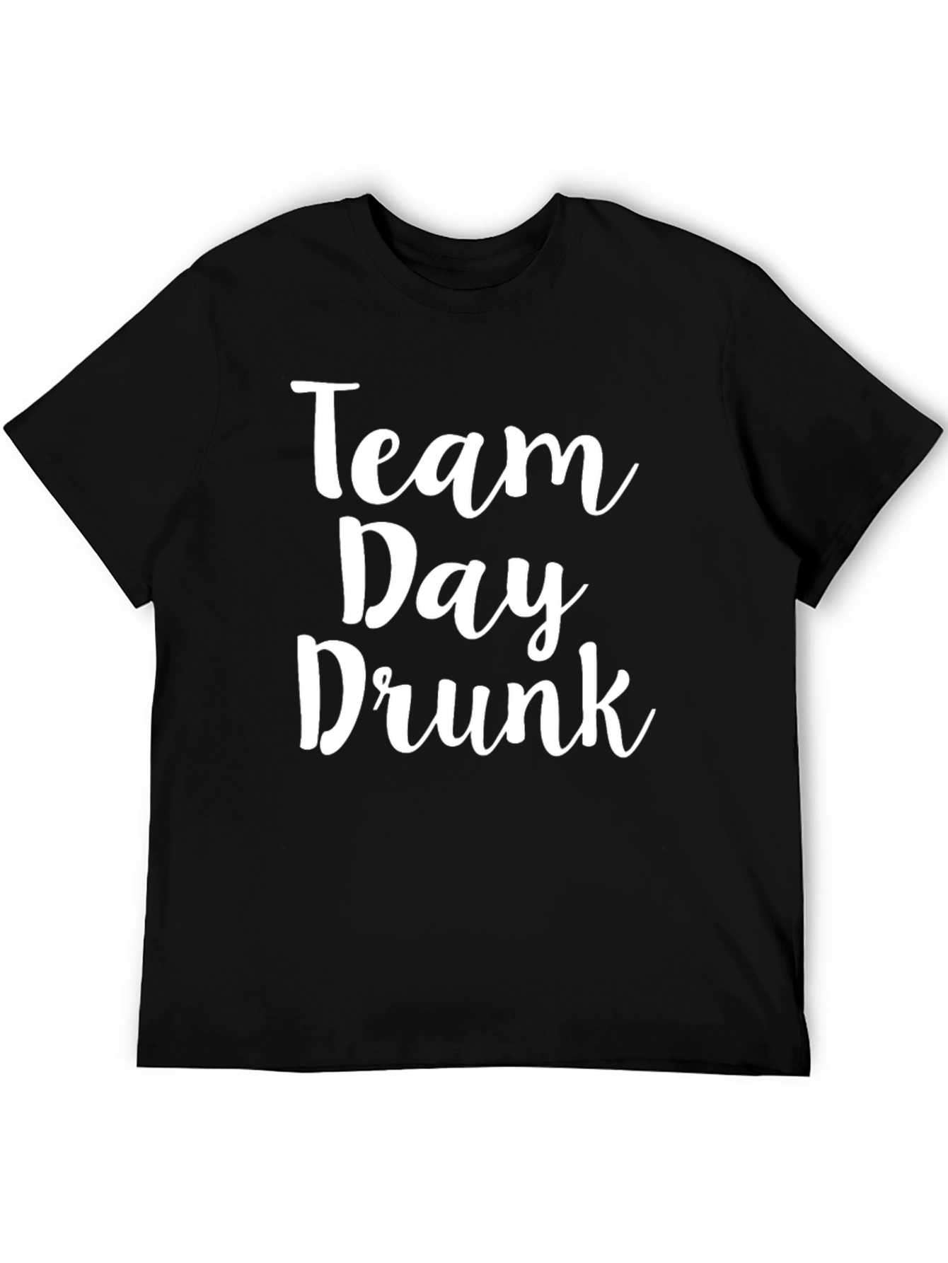 Team Day Drunk T-Shirt - Funny Party Tee