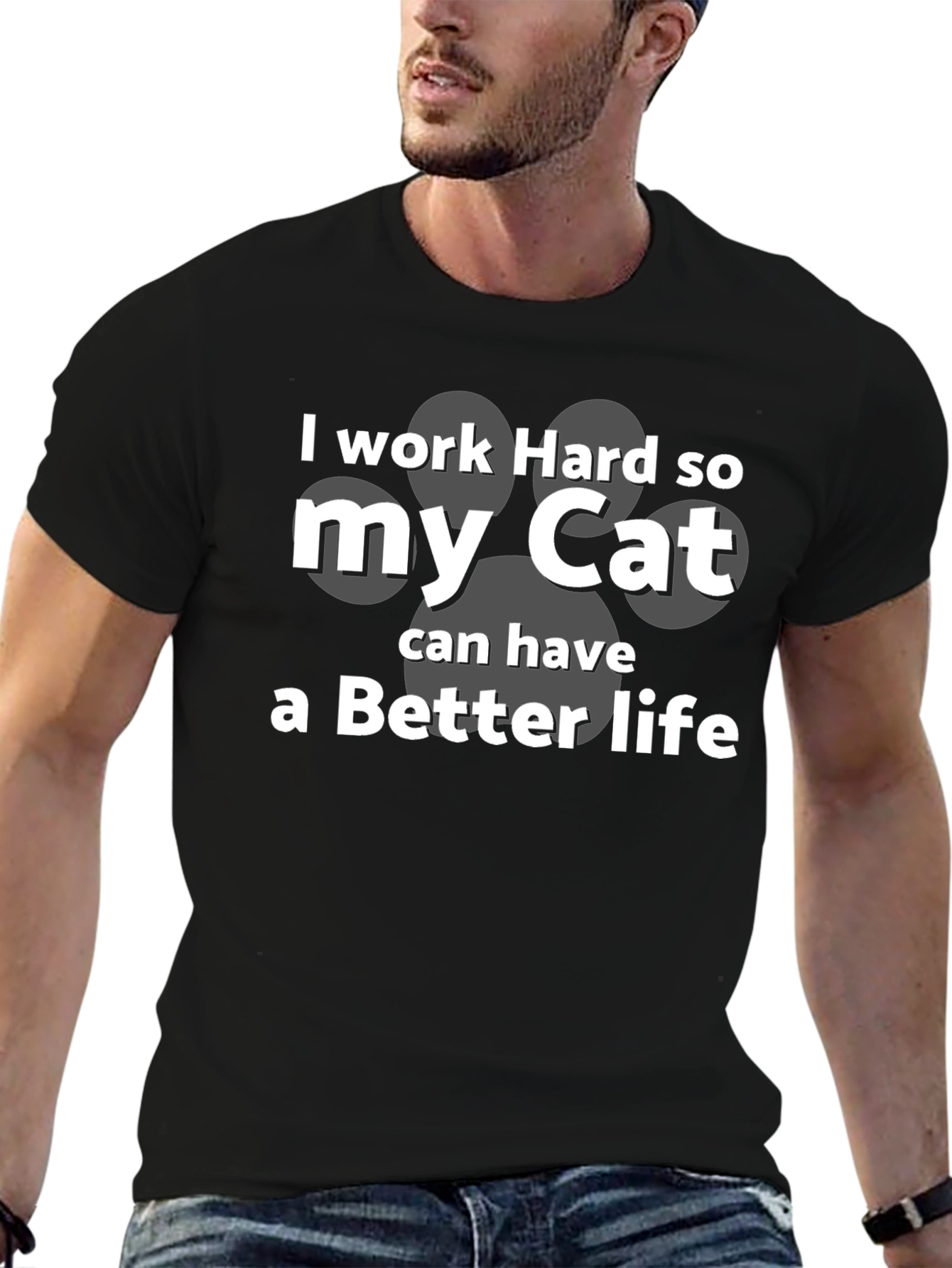 I Work Hard for My Cat T-Shirt