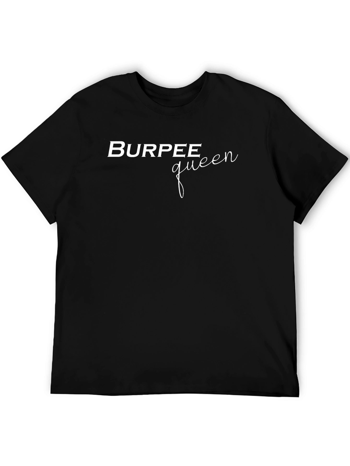 Burpee Queen Black T-Shirt - Workout Fitness Apparel