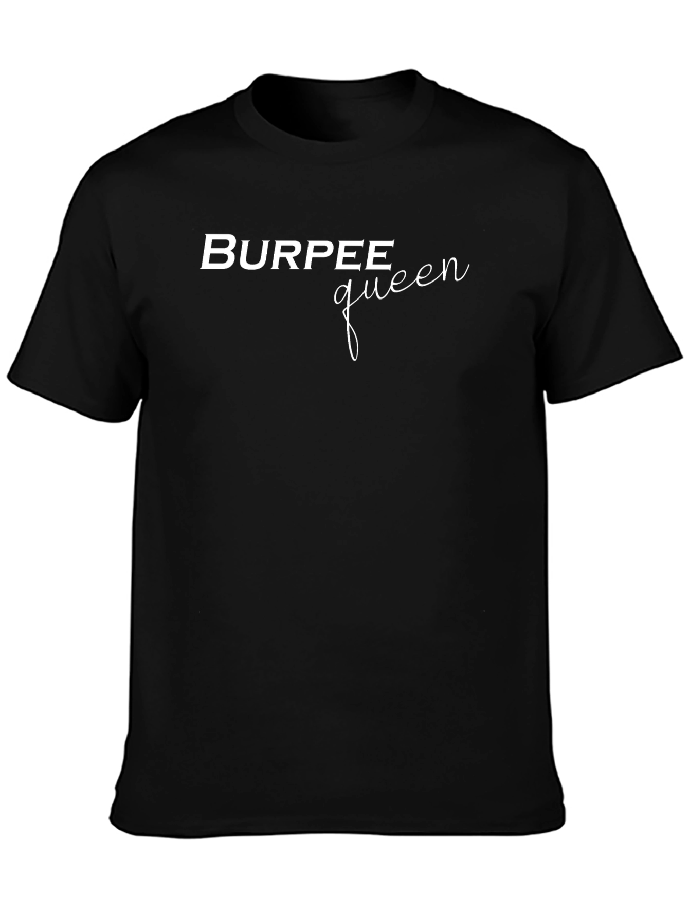 Burpee Queen Black T-Shirt - Workout Fitness Apparel