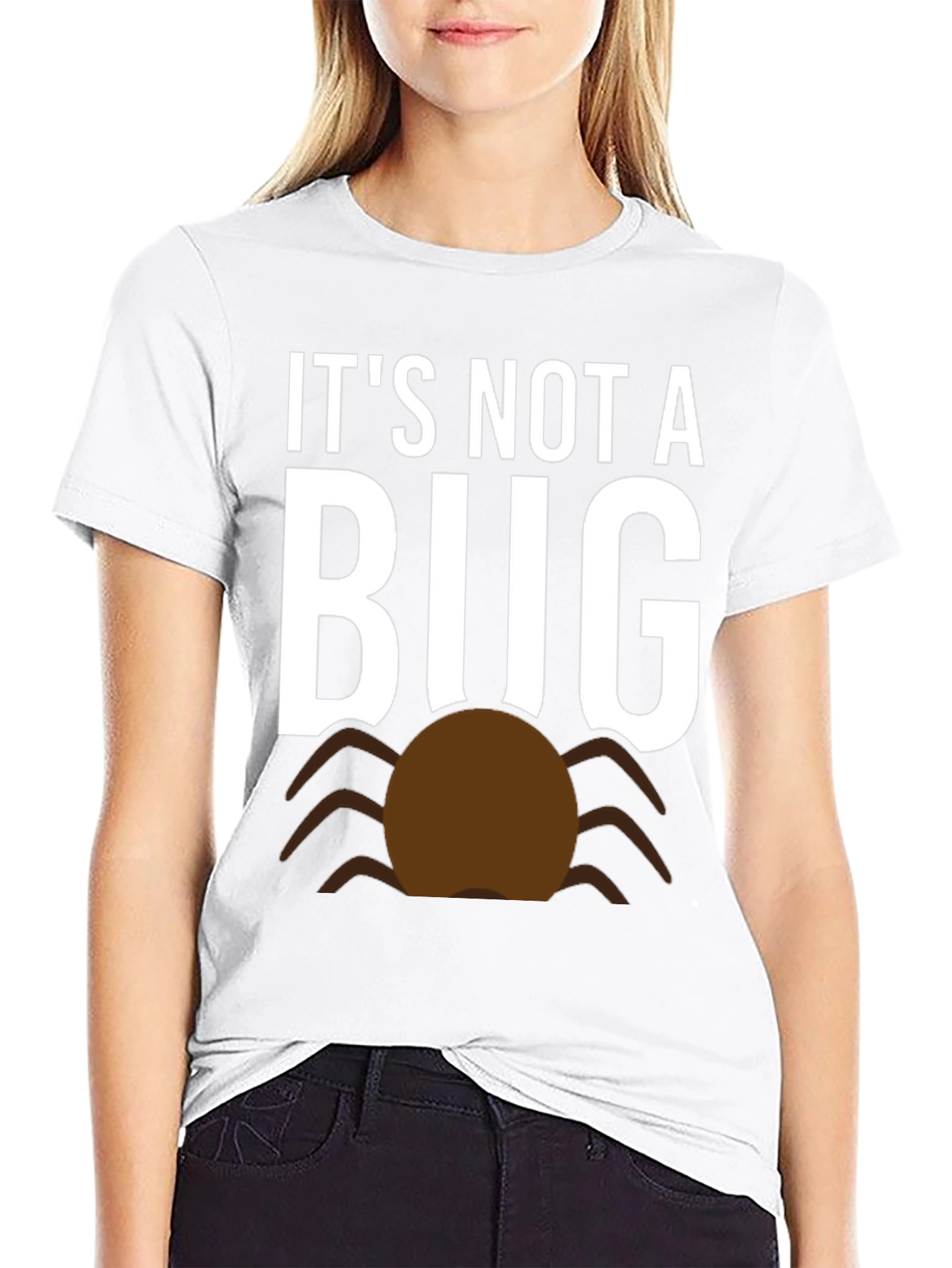 Its Not A Bug Funny T-Shirt