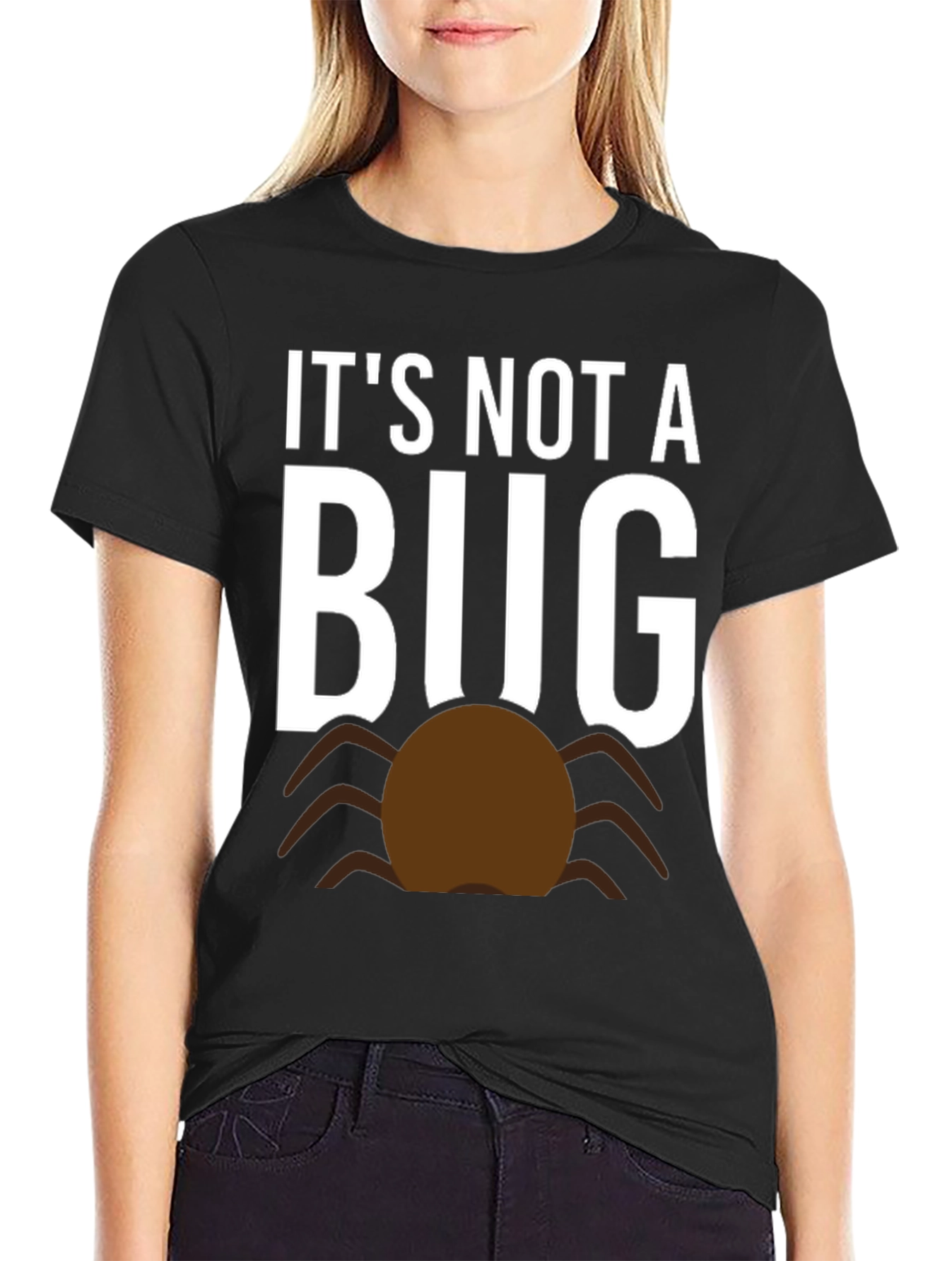 Its Not A Bug Funny T-Shirt