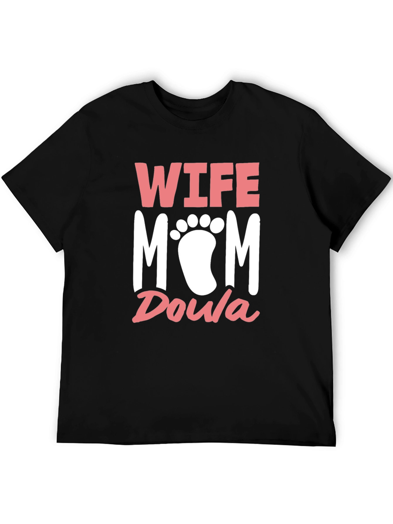 Wife Mom Doula T-Shirt - New Mother Support