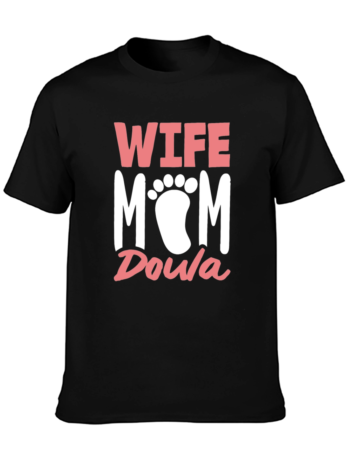 Wife Mom Doula T-Shirt - New Mother Support