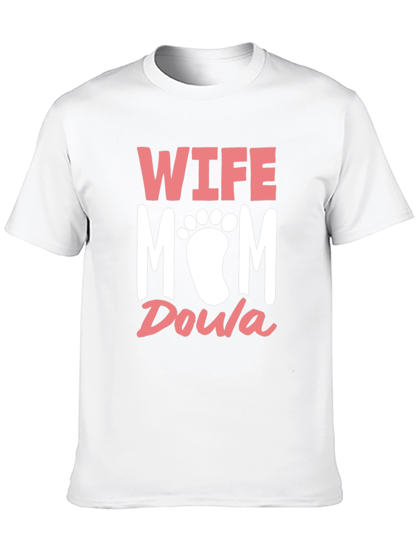 Wife Mom Doula T-Shirt - New Mother Support