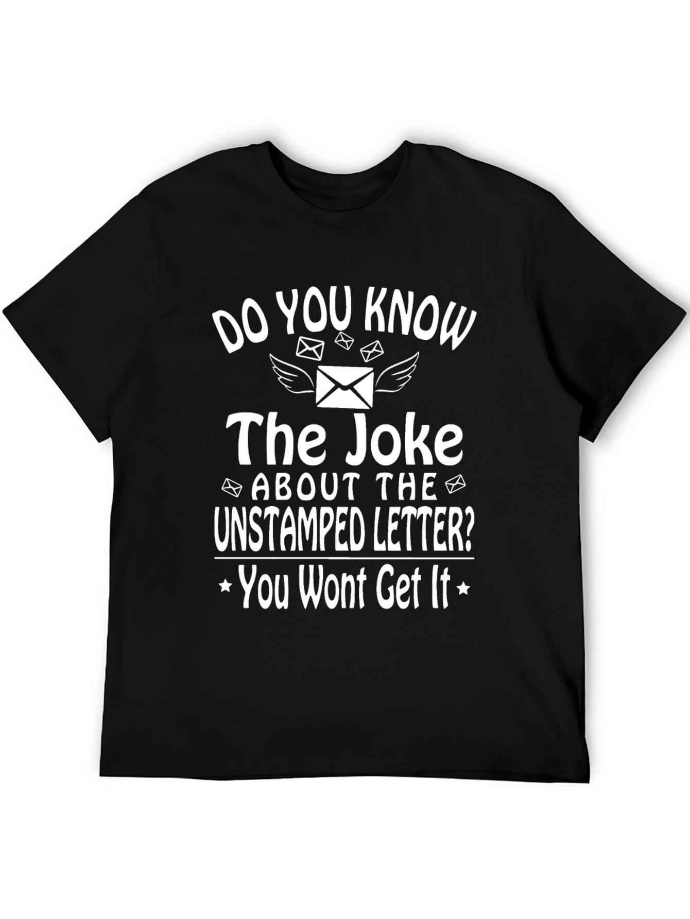 Funny Postal Worker T-Shirt - Unstamped Letter Joke
