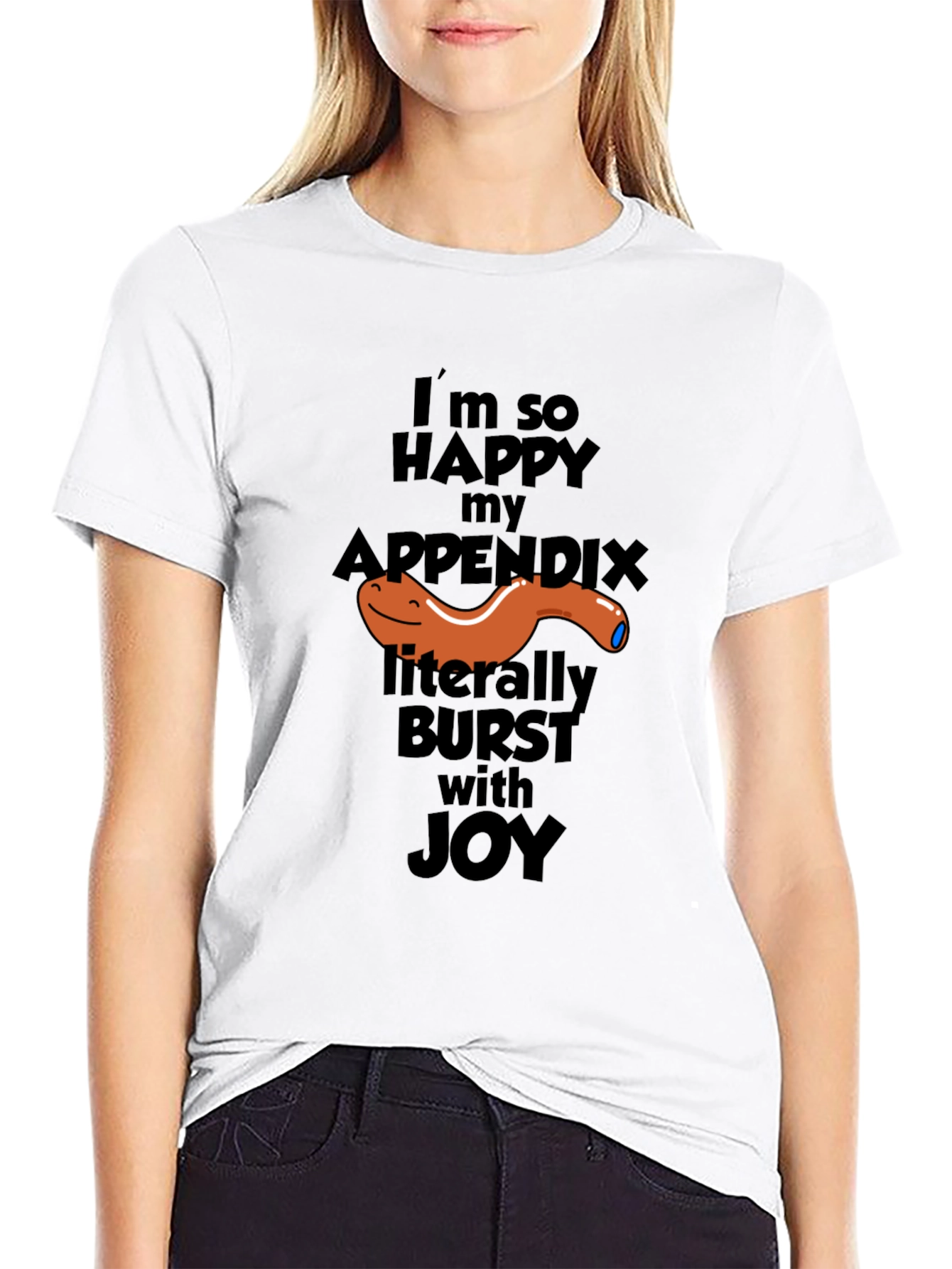 Funny Appendix Burst T-Shirt - Im So Happy Joy