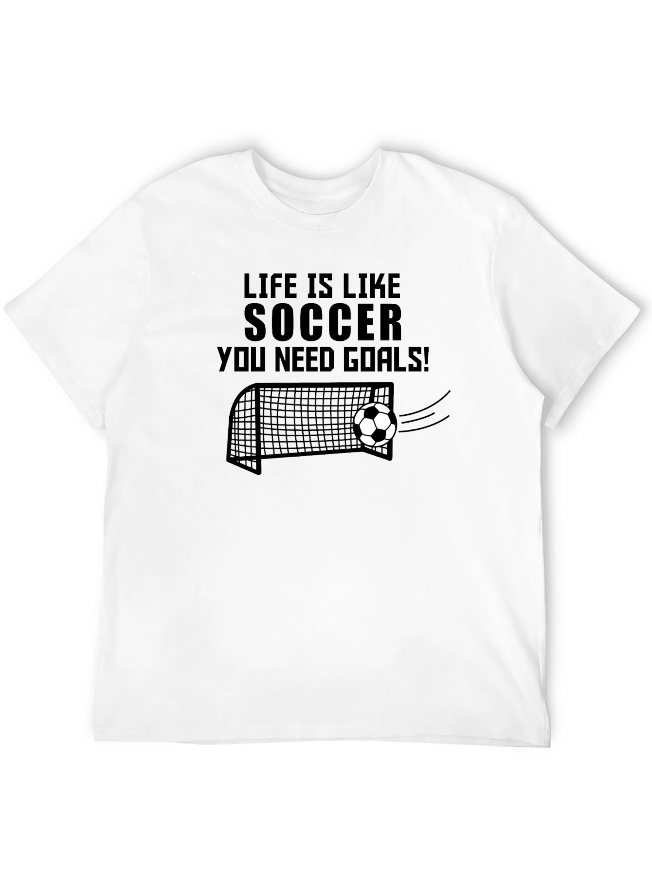 Life is Like Soccer T-Shirt