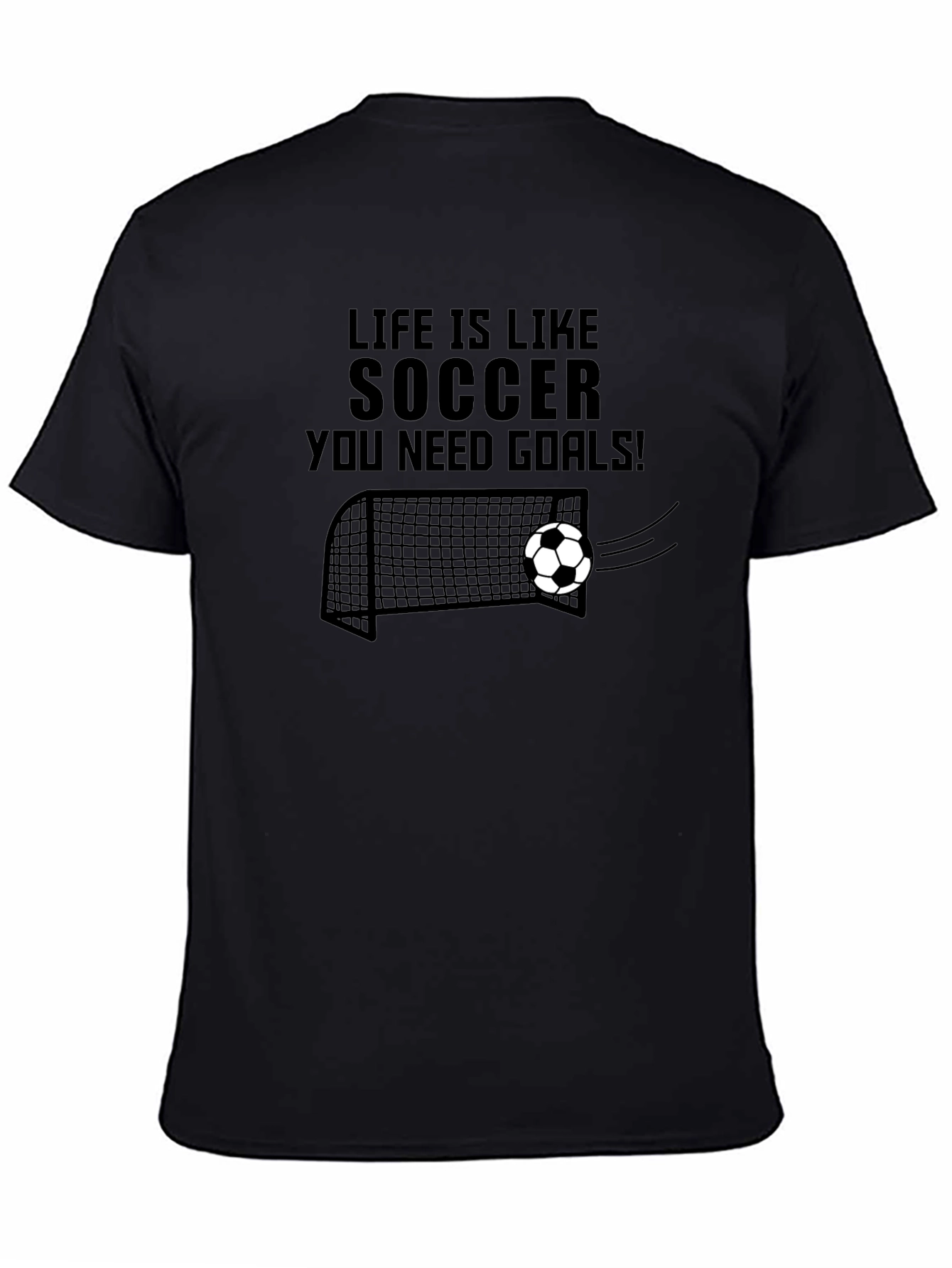 Life is Like Soccer T-Shirt