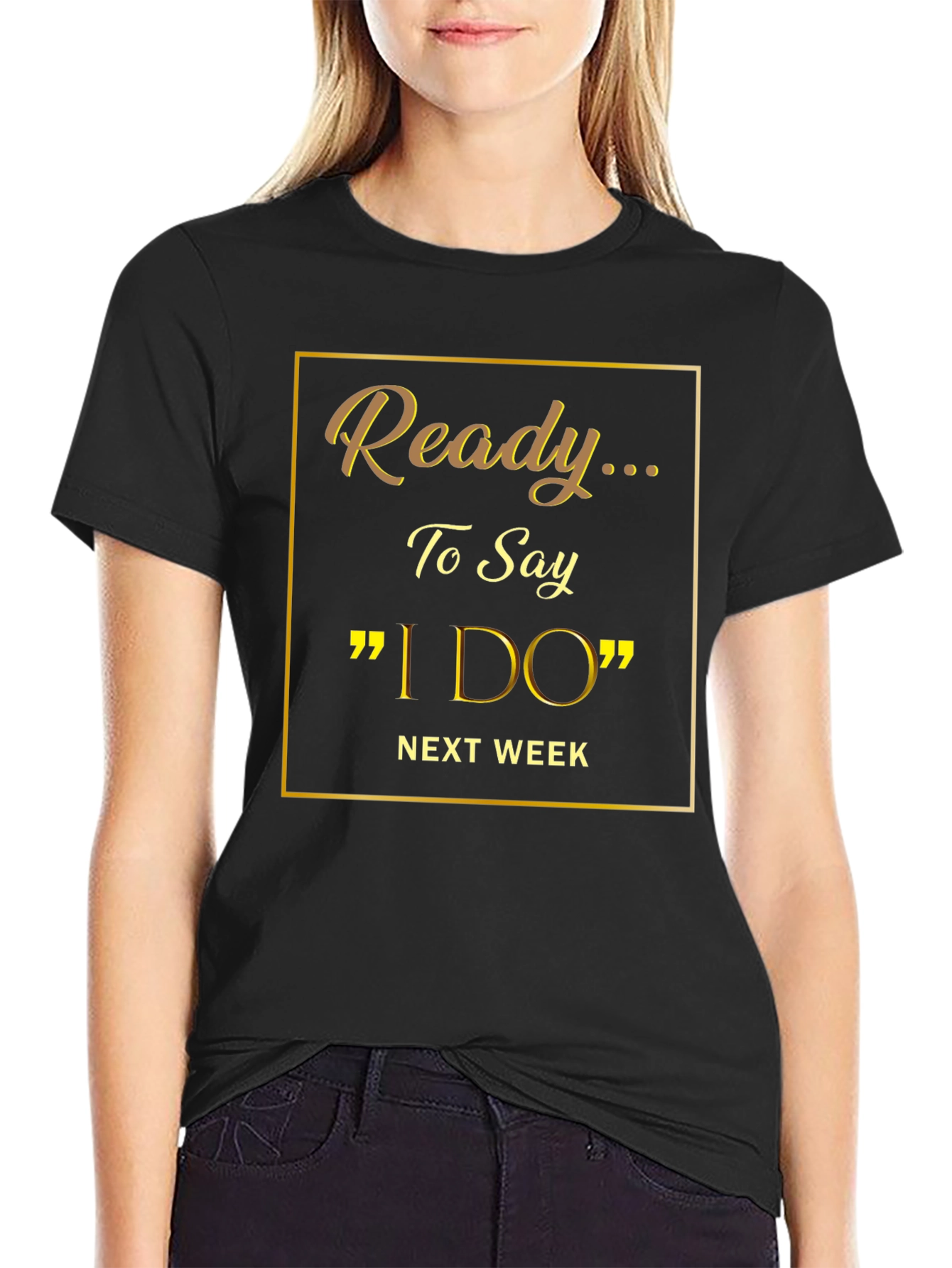 Ready to Say I Do Wedding T-Shirt