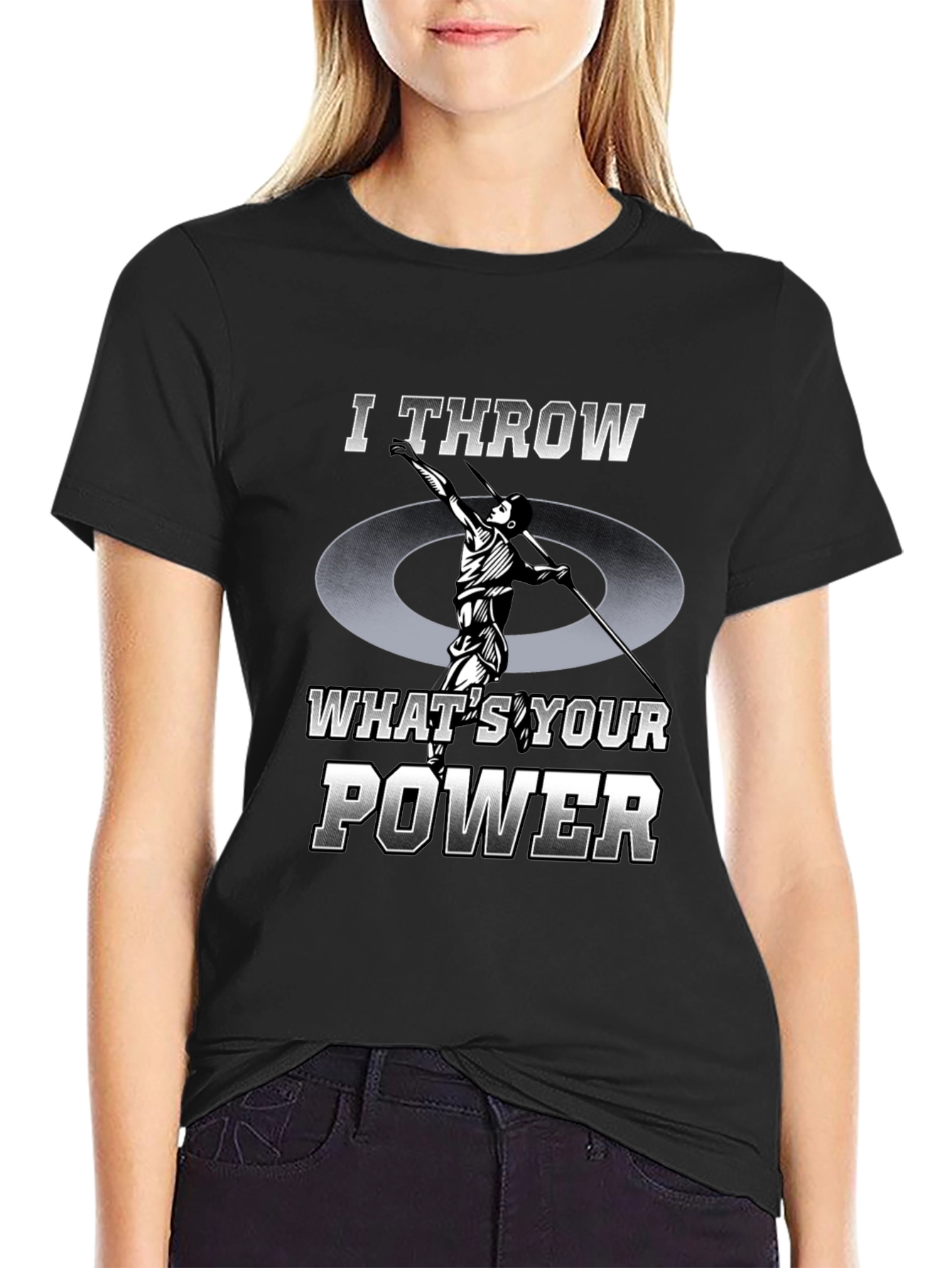 I Throw Whats Your Power T-Shirt - Athletic Tee