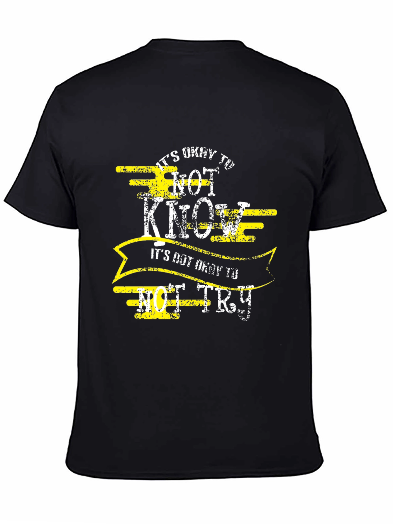 Its Okay to Not Know Mens Tee