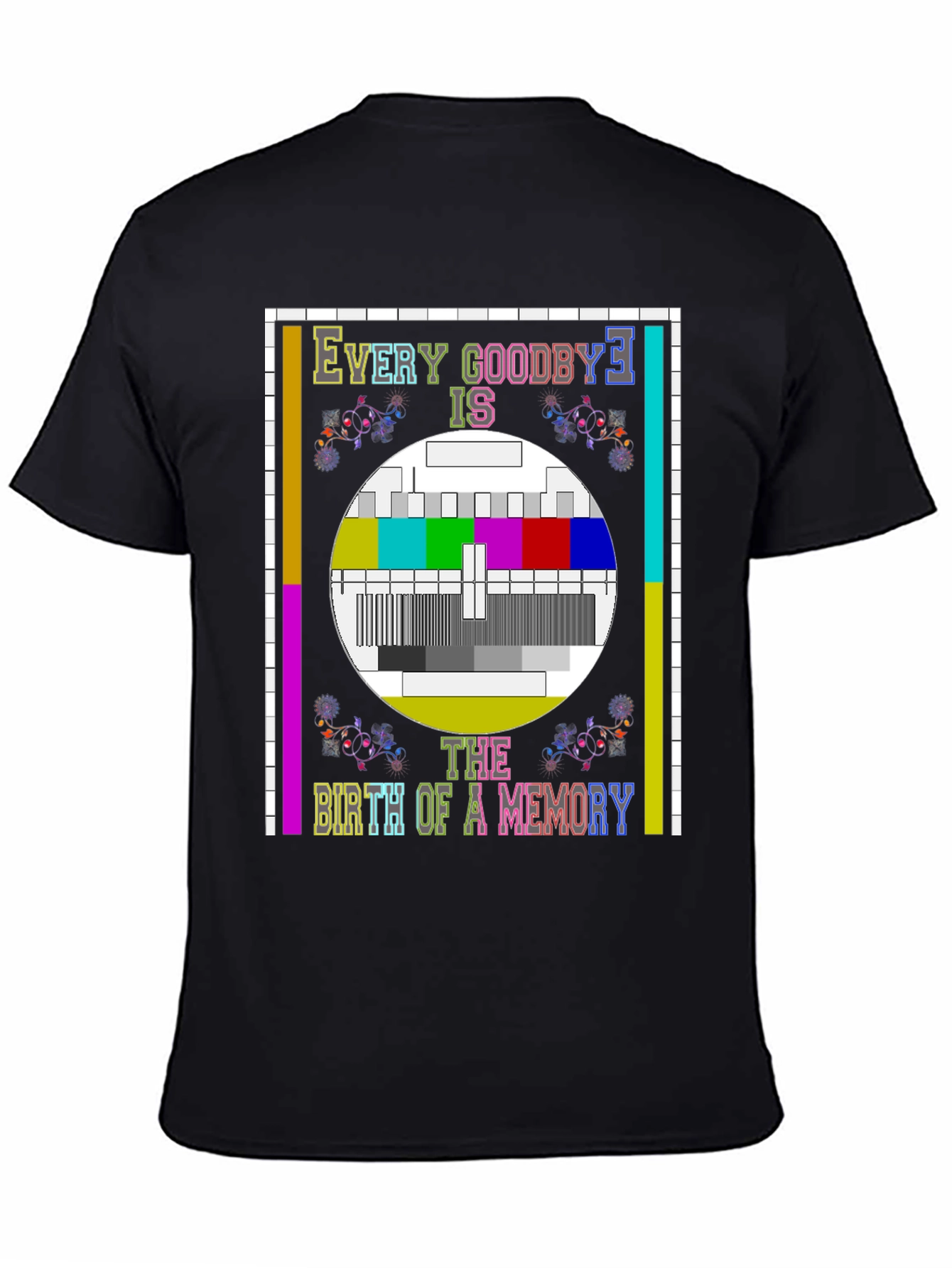 Every Goodbye T-Shirt - Birth of a Memory