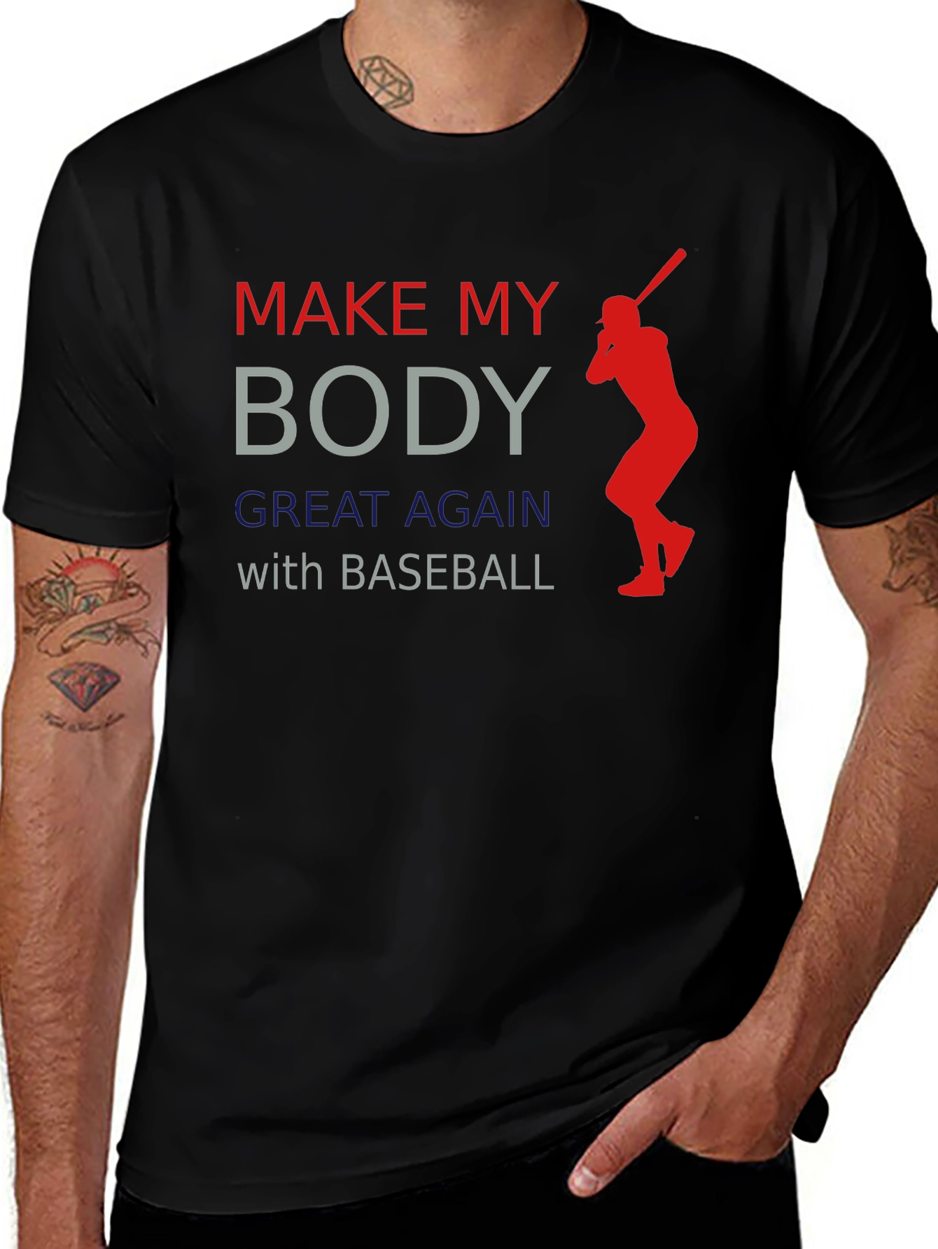 Make My Body Great Again Baseball T-Shirt