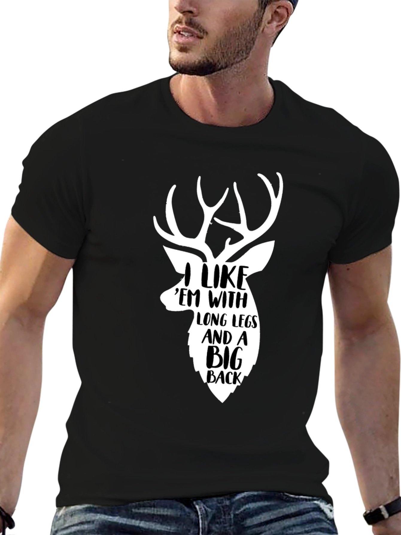 Deer Hunter T-Shirt: I Like Em With Long Legs