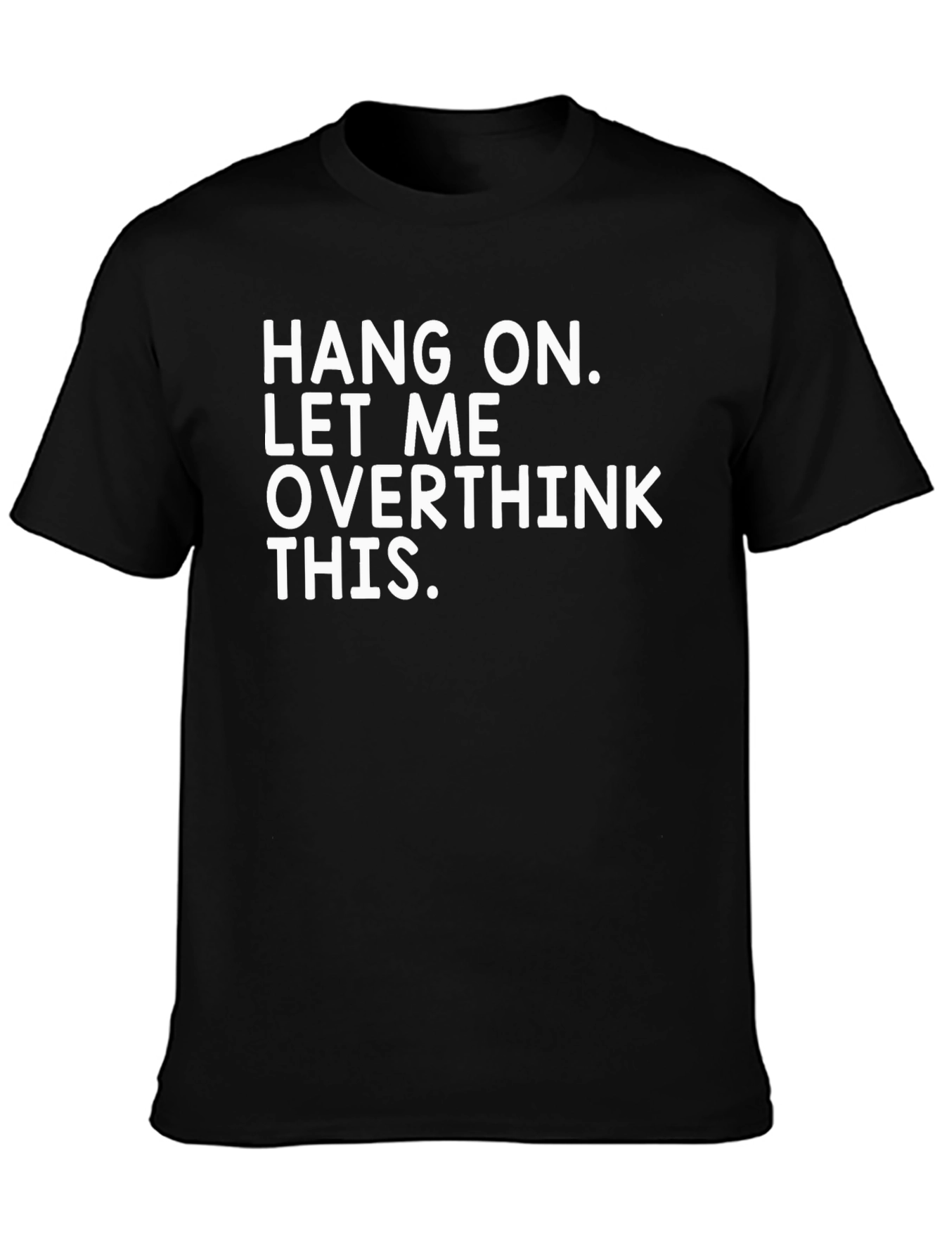 Overthink T-Shirt Funny Slogan Tee
