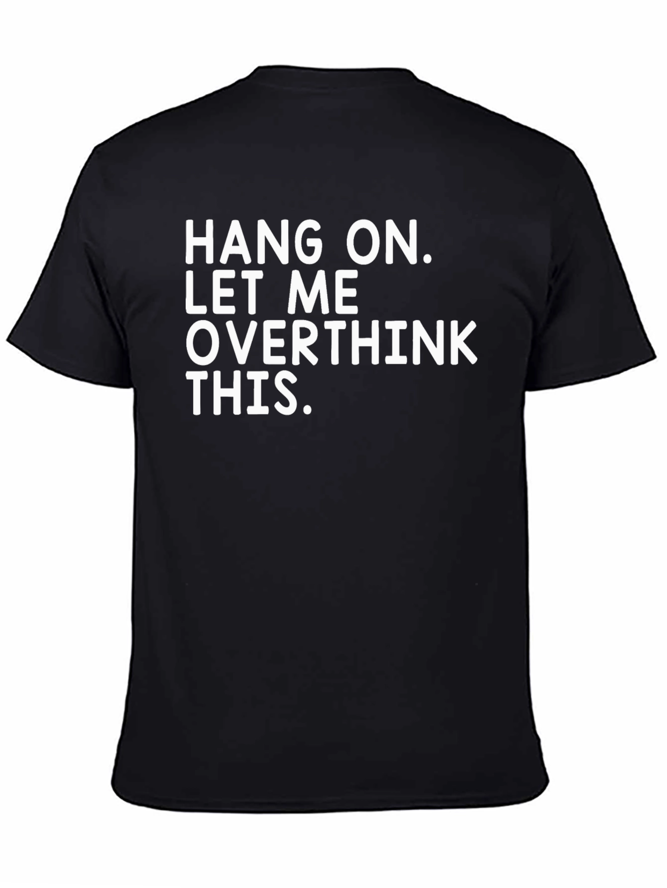 Overthink T-Shirt Funny Slogan Tee