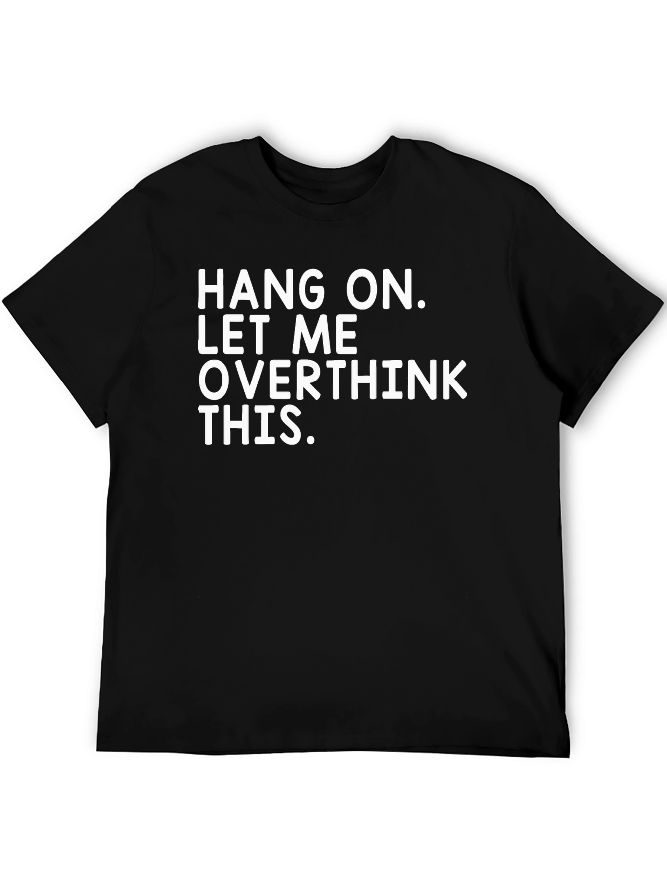 Overthink T-Shirt Funny Slogan Tee
