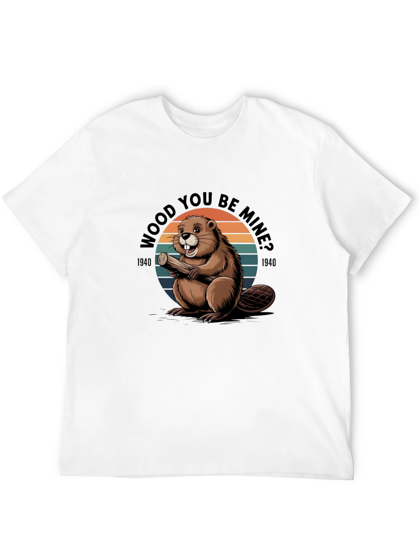 Wood You Be Mine? Beaver Graphic T-Shirt