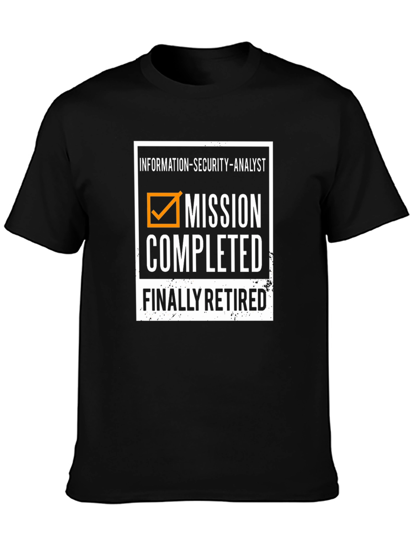 Retired Information Security Analyst T-Shirt