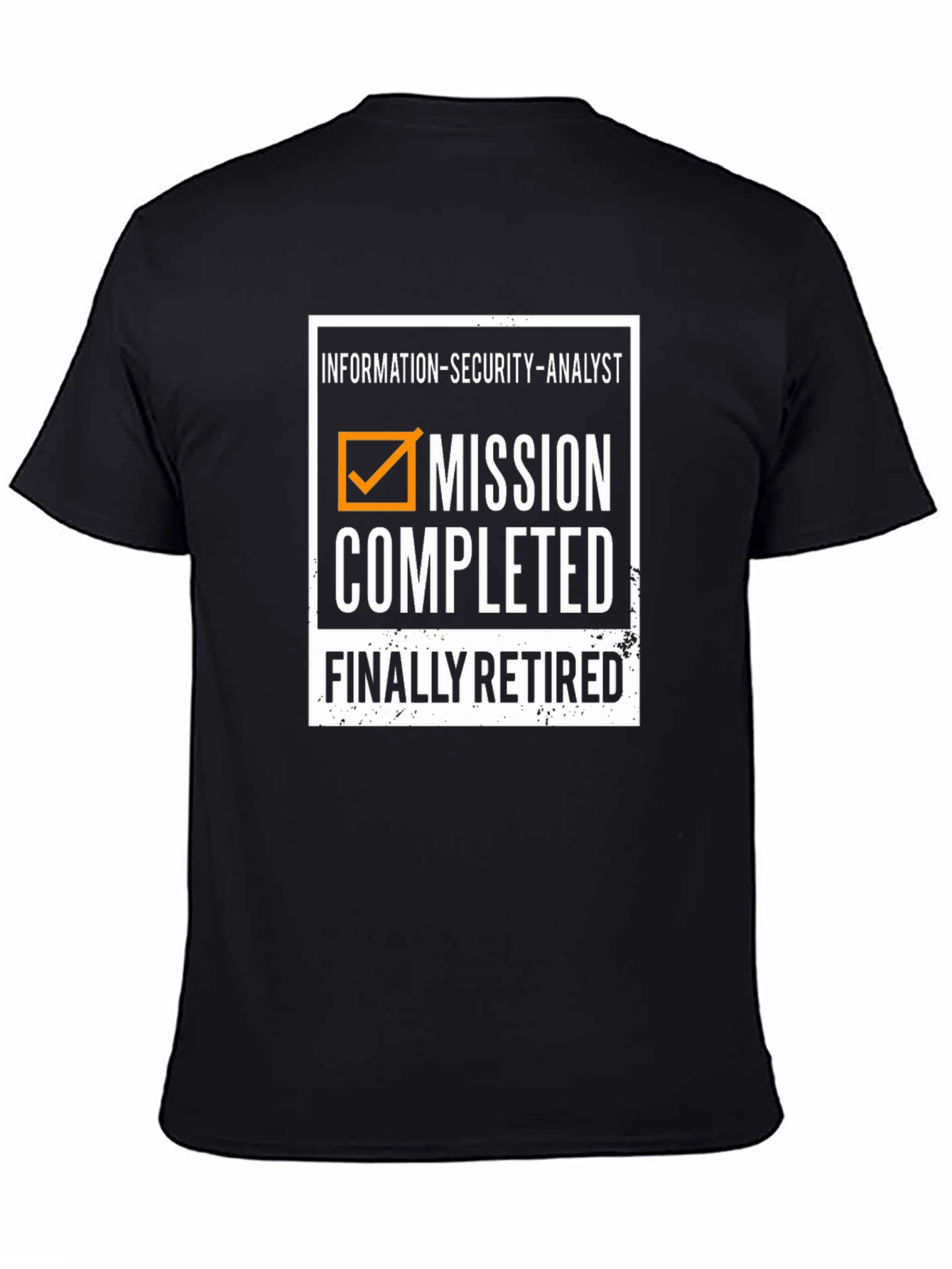 Retired Information Security Analyst T-Shirt