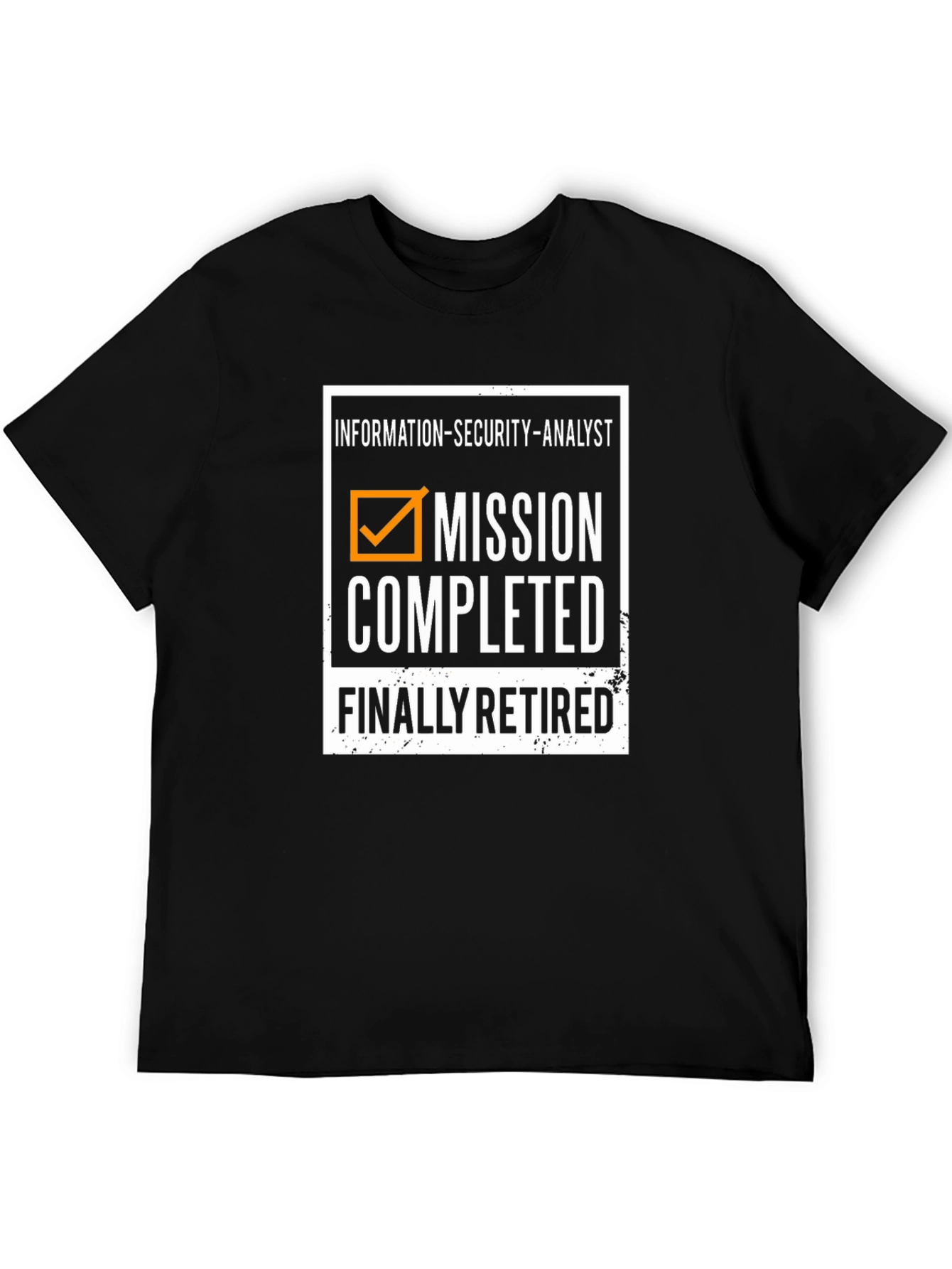 Retired Information Security Analyst T-Shirt
