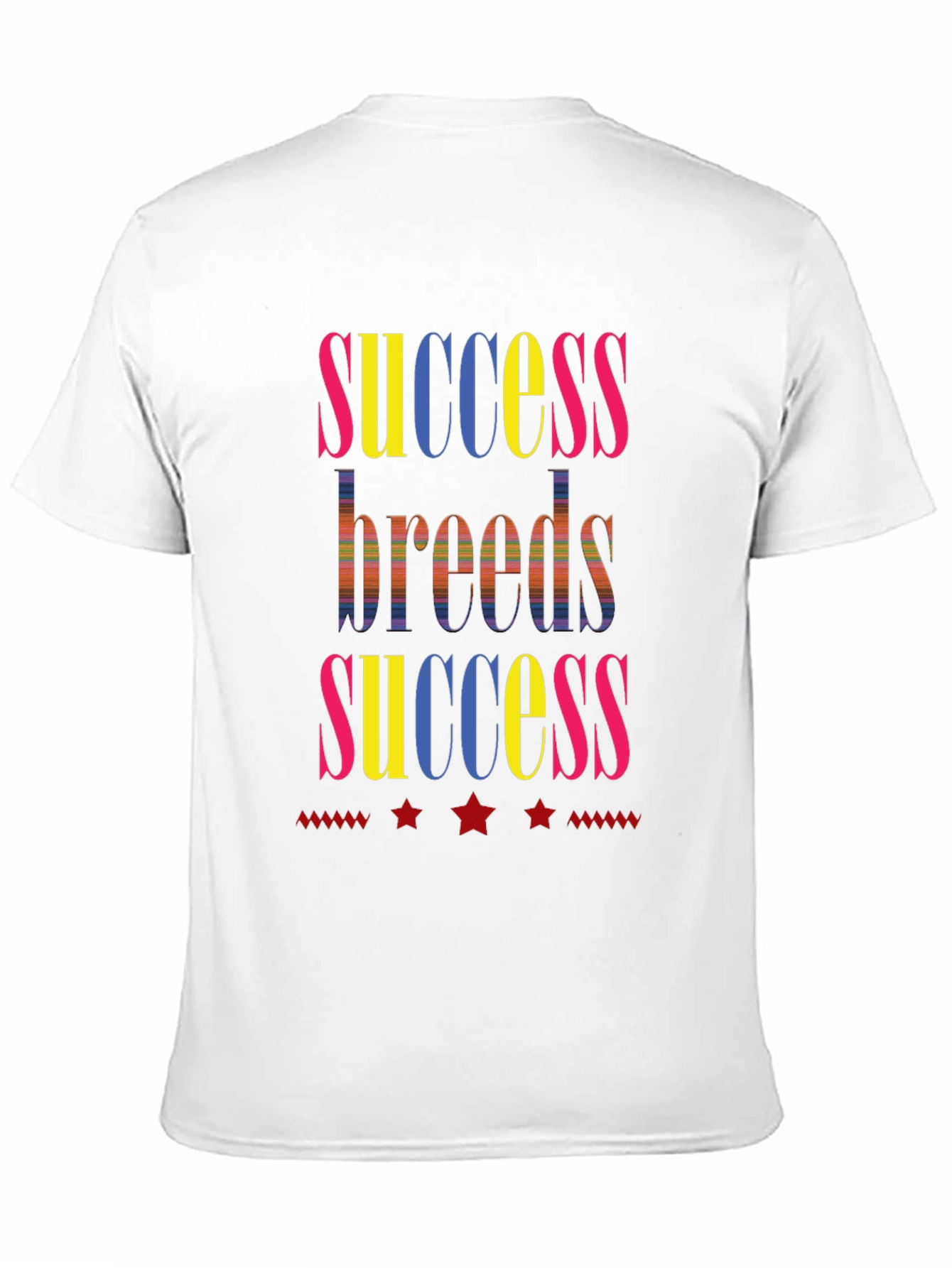 Success Breeds Success Graphic T-Shirt
