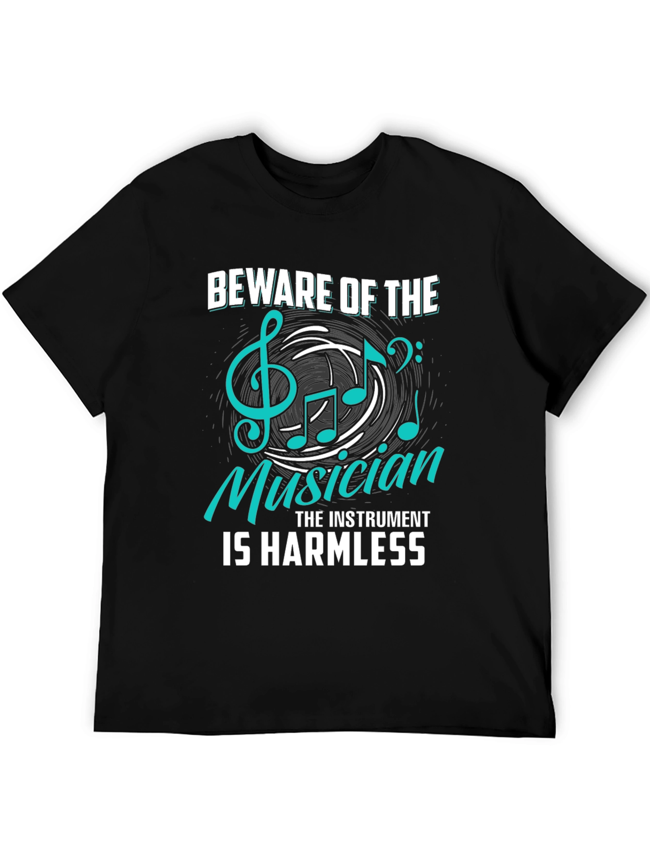 Beware of The Musician T-Shirt - Instrument Harmless Tee