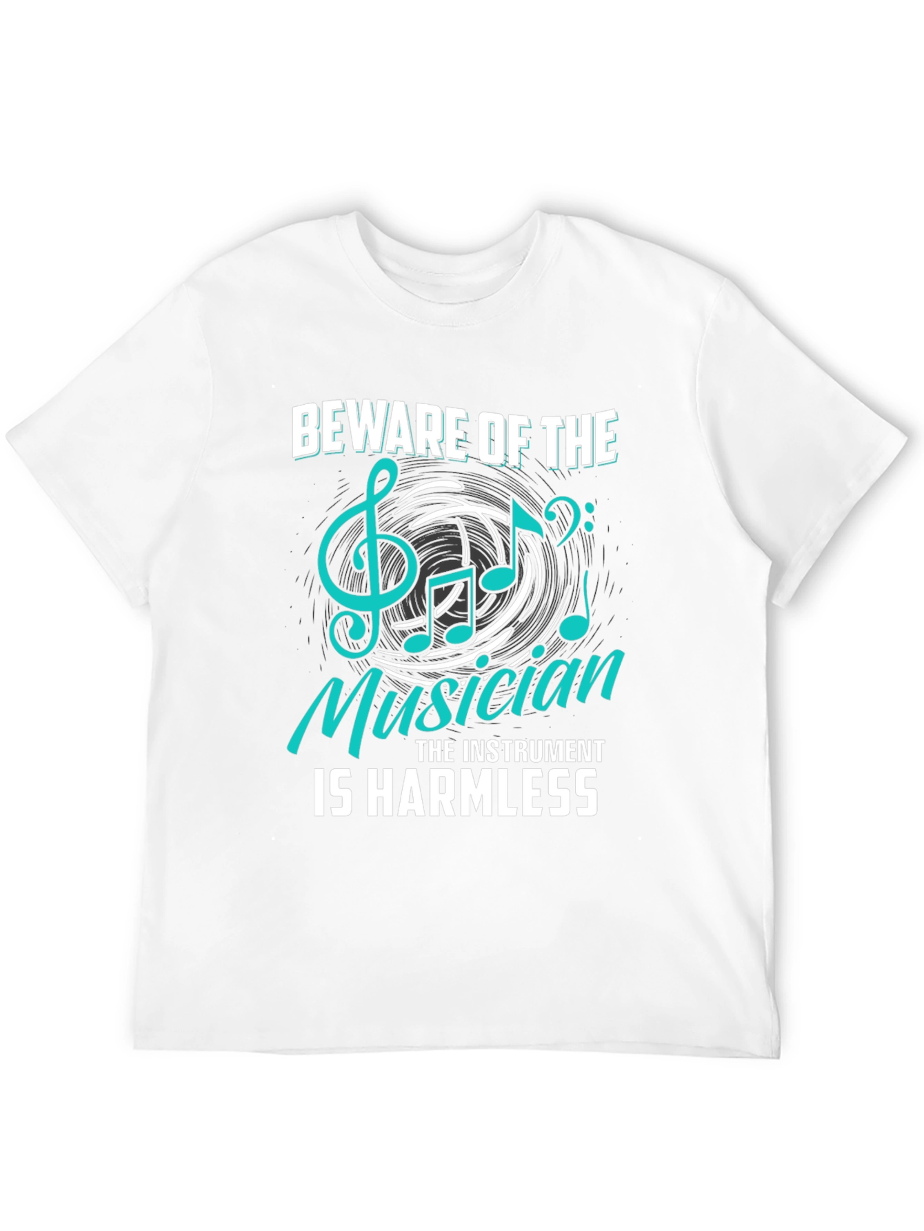Beware of The Musician T-Shirt - Instrument Harmless Tee