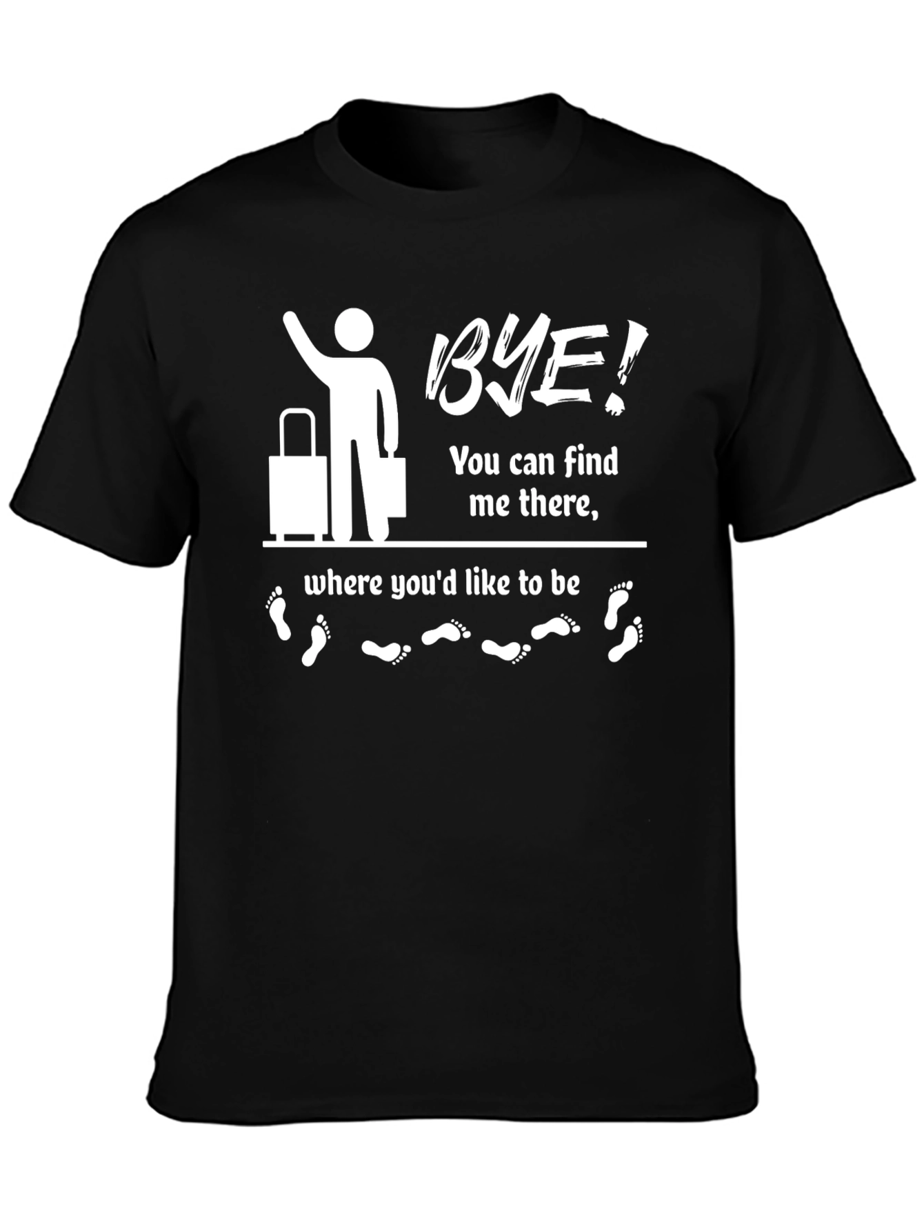 Bye! Novelty Graphic T-Shirt