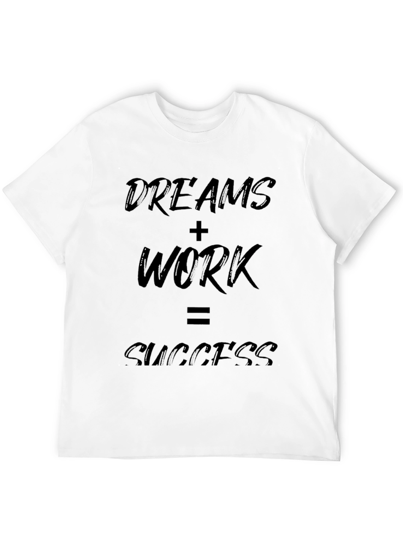 Dreams Plus Work Equals Success T-Shirt