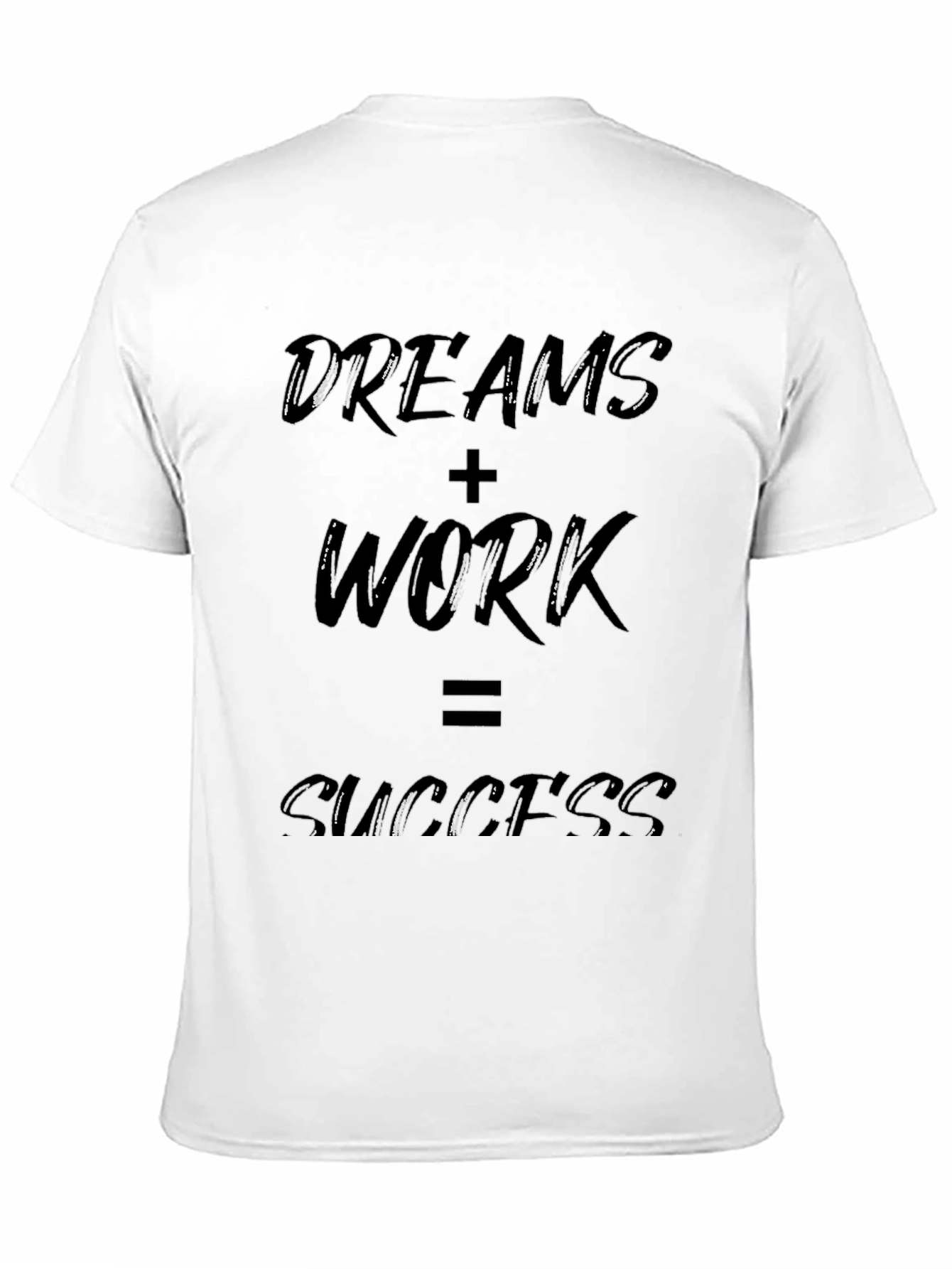 Dreams Plus Work Equals Success T-Shirt