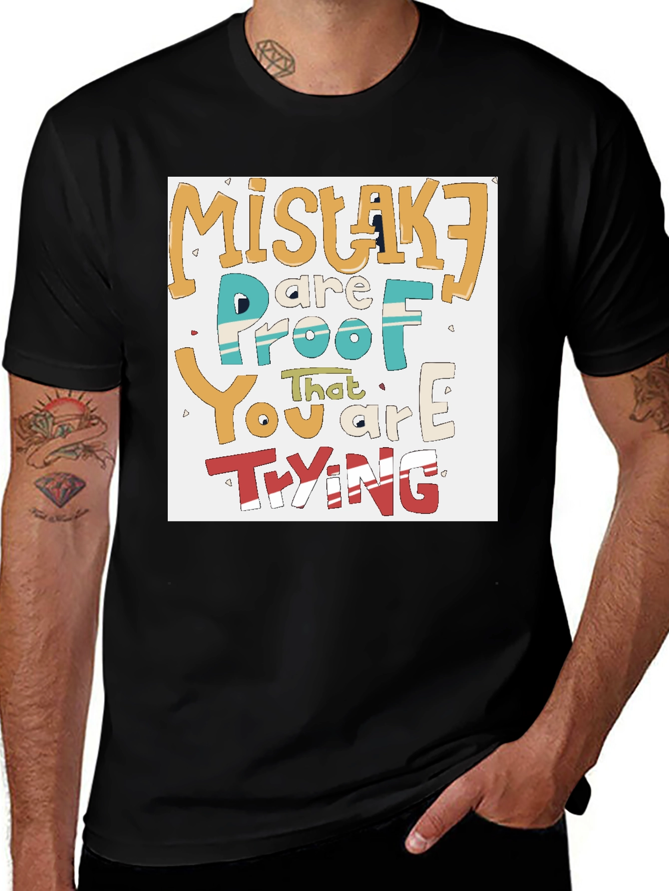 Mistakes Are Proof You Are Trying T-Shirt