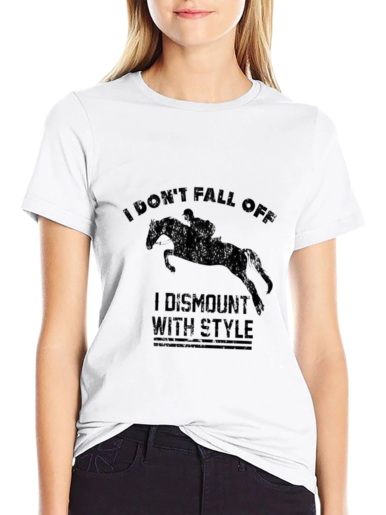 Equestrian Humor T-Shirt: I Dismount with Style