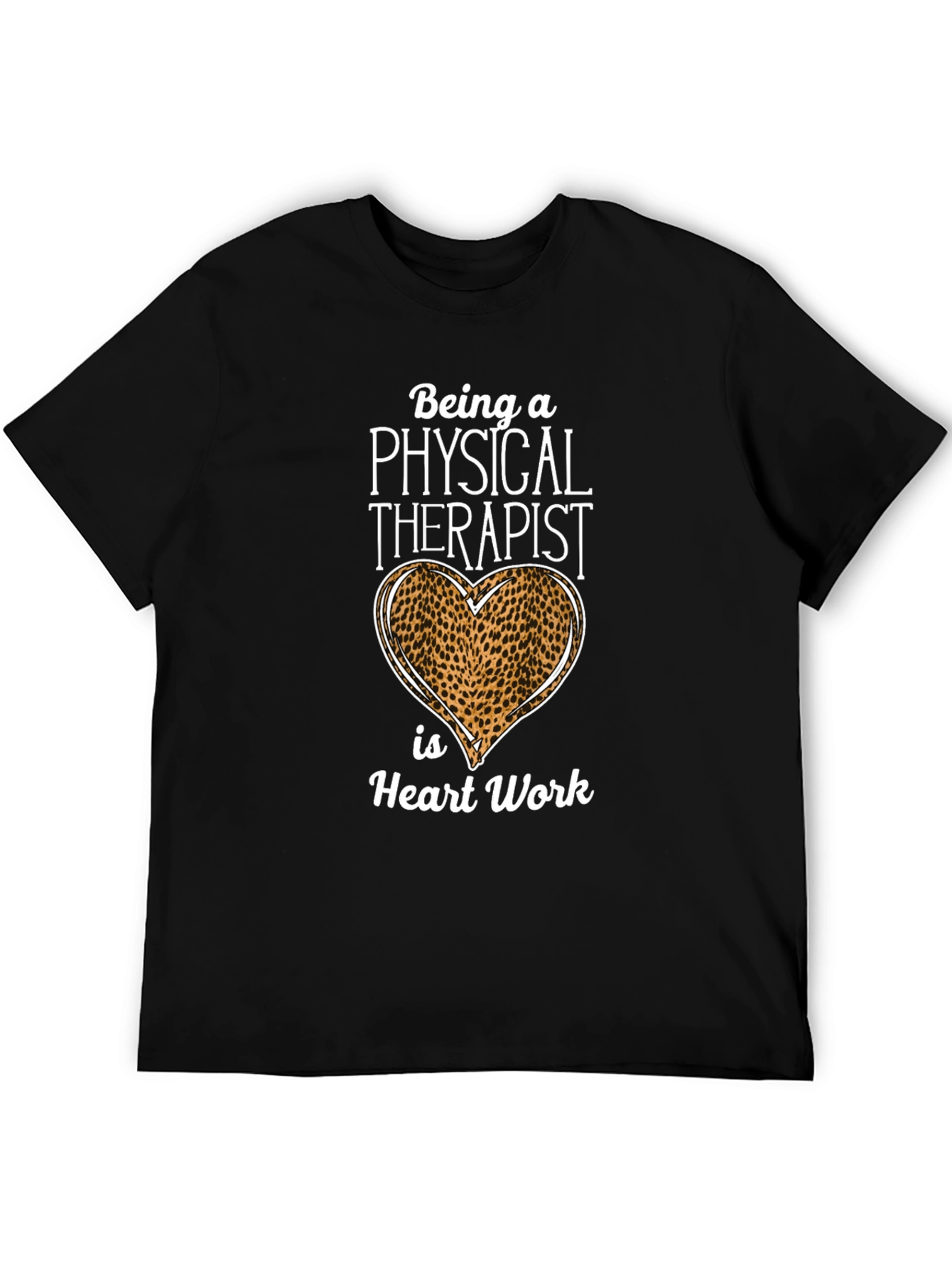 Physical Therapist Heart Work T-Shirt