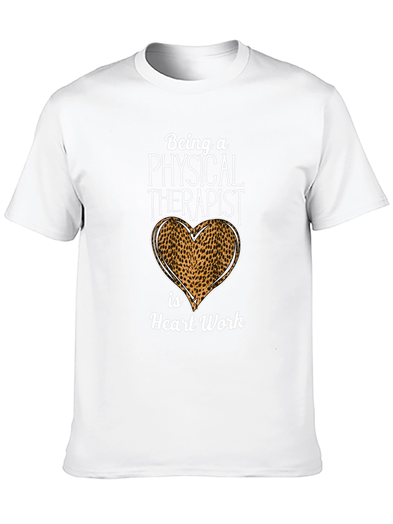 Physical Therapist Heart Work T-Shirt