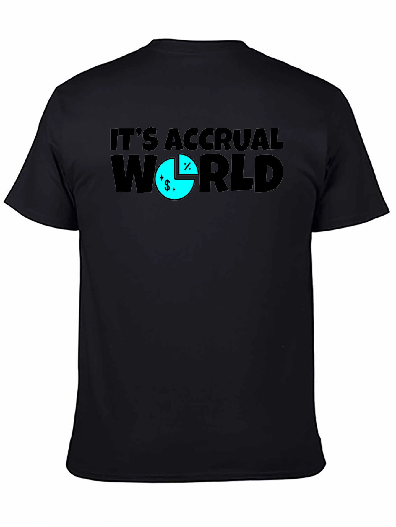 Its Accrual World Funny Accounting T-Shirt