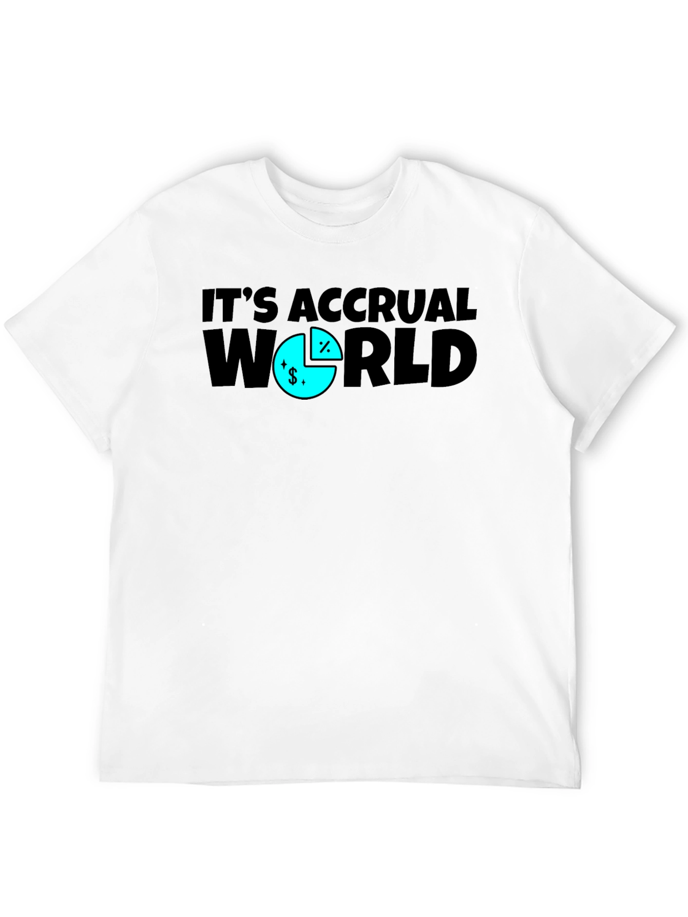 Its Accrual World Funny Accounting T-Shirt